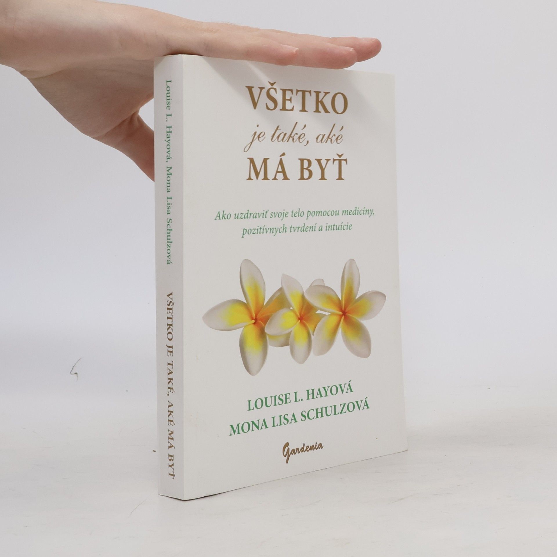 Louise Lynn Hay Všetko je také, aké má byť