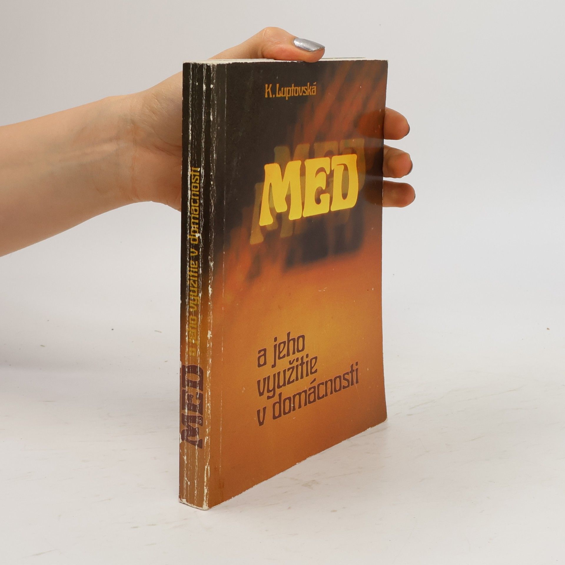 Klotilda Luptovská Med a jeho využitie v domácnosti
