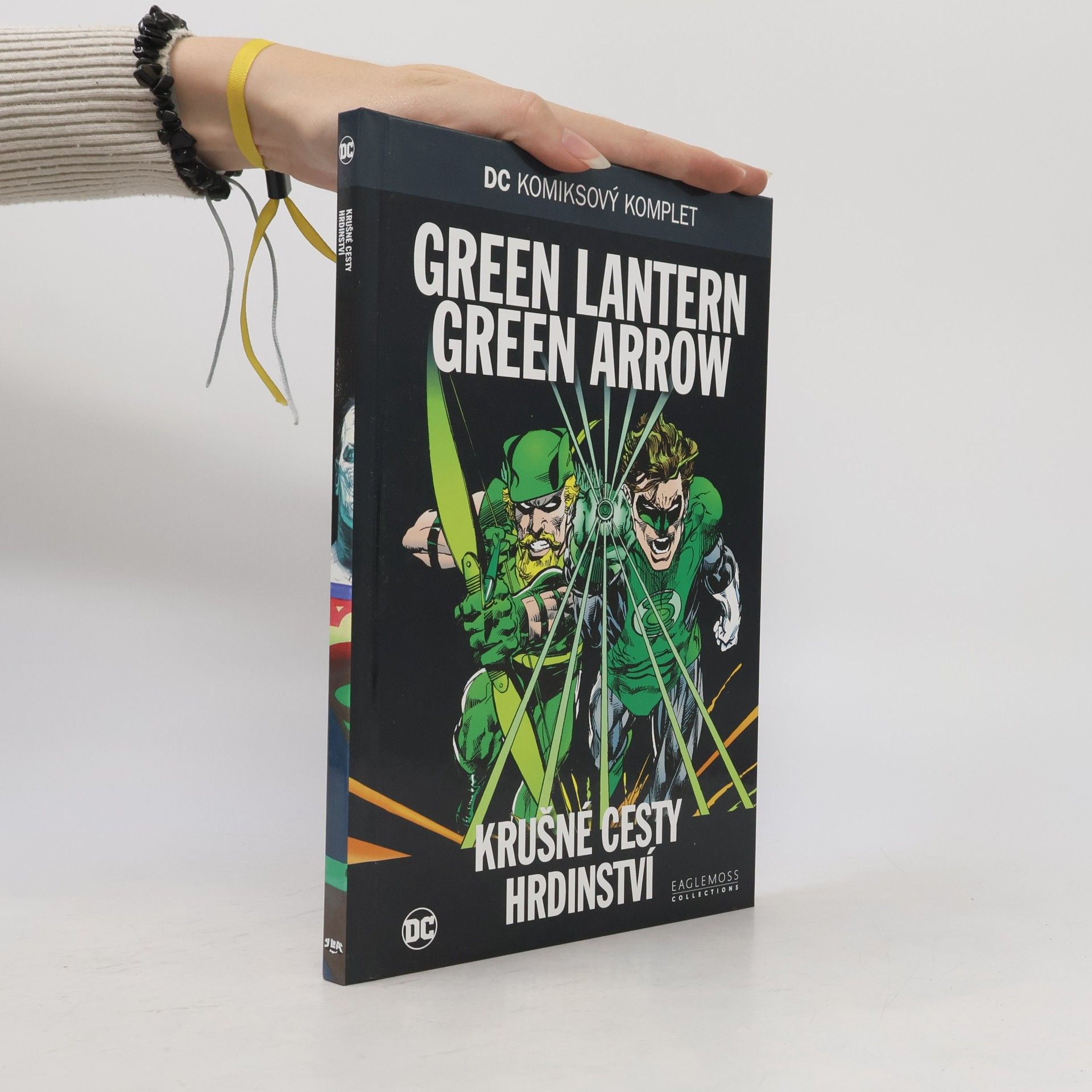 Dennis O'Neil Green Lantern Green Arrow. Krušné cesty hrdinství