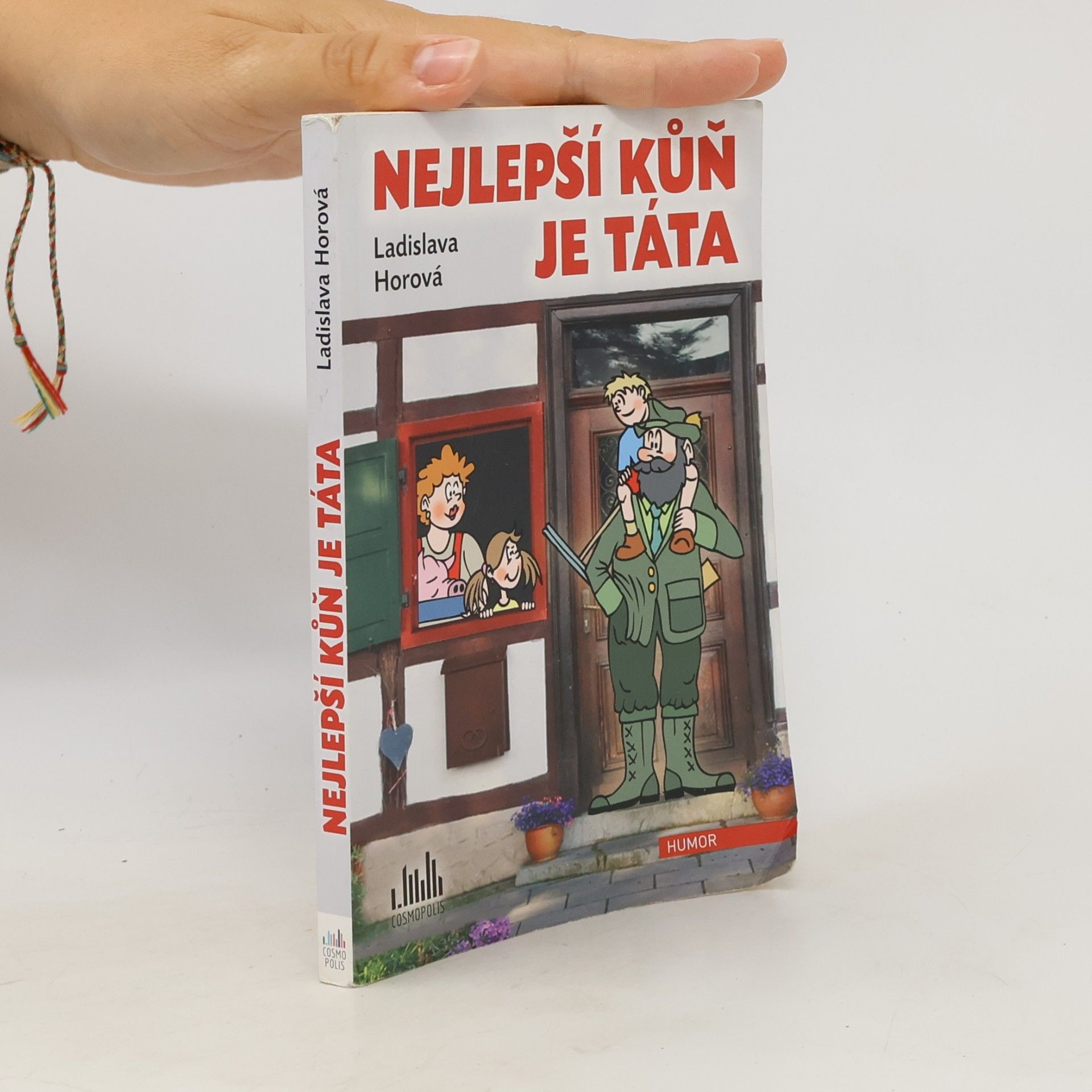 Ladislava Horová Nejlepší kůň je táta