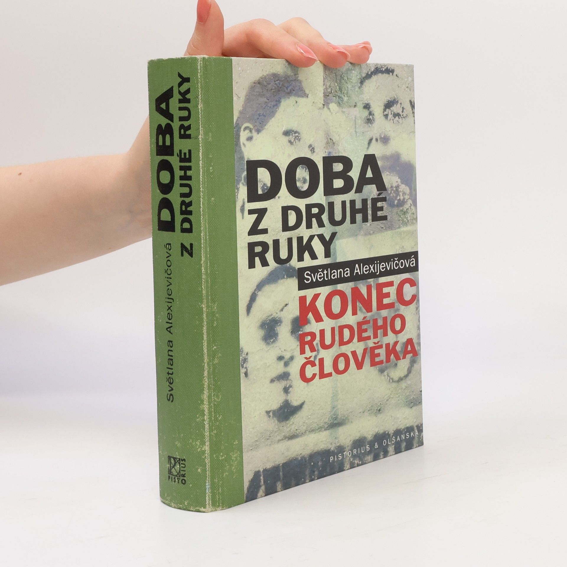 Světlana Alexandrovna Alexijevič Doba z druhé ruky. Konec rudého člověka