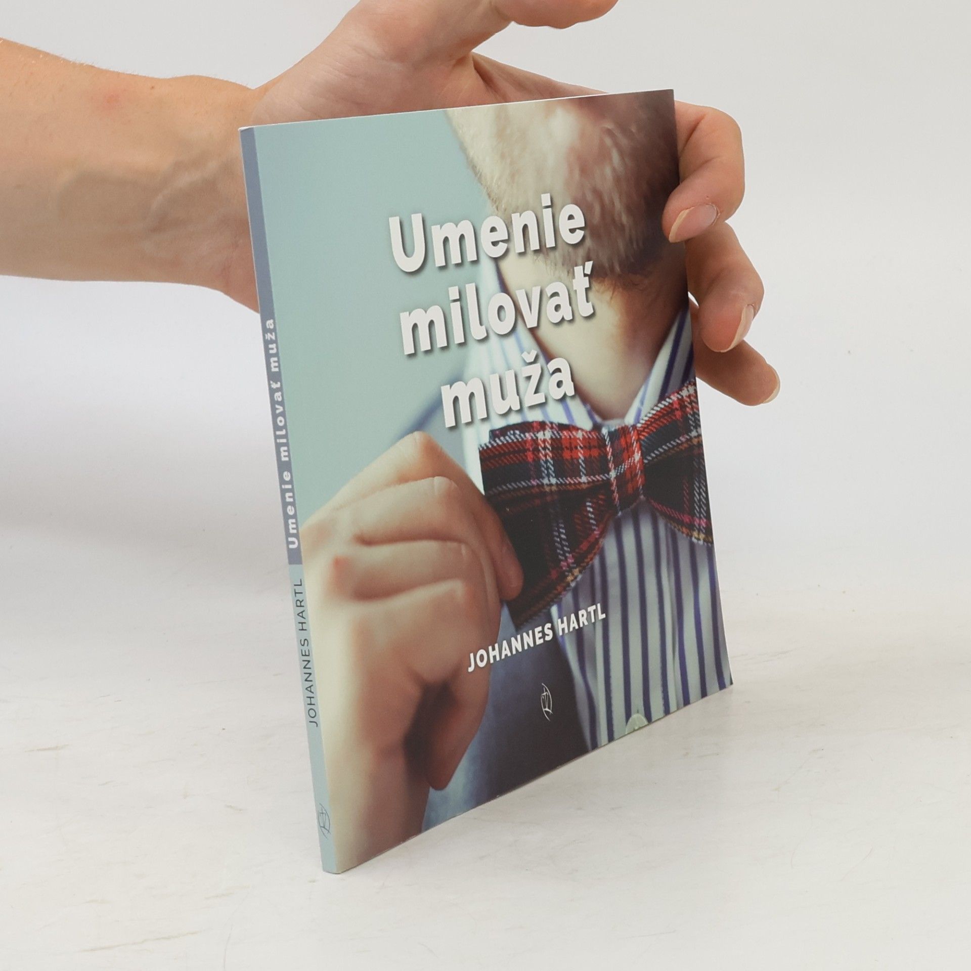 Johannes Hartl Umenie milovať muža
