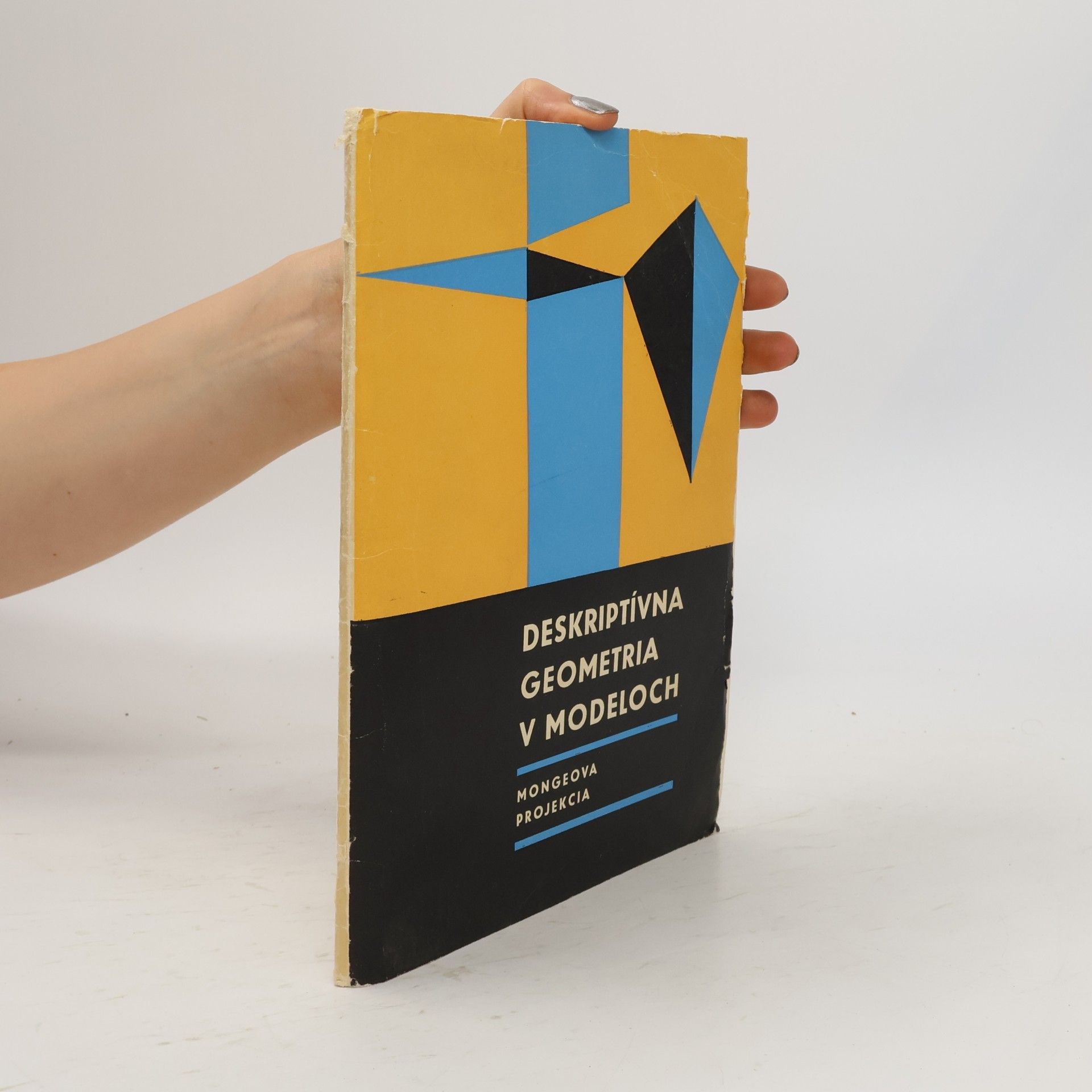Jozef Zámožík Deskriptívna geometria v modeloch. Mongeova projekcia