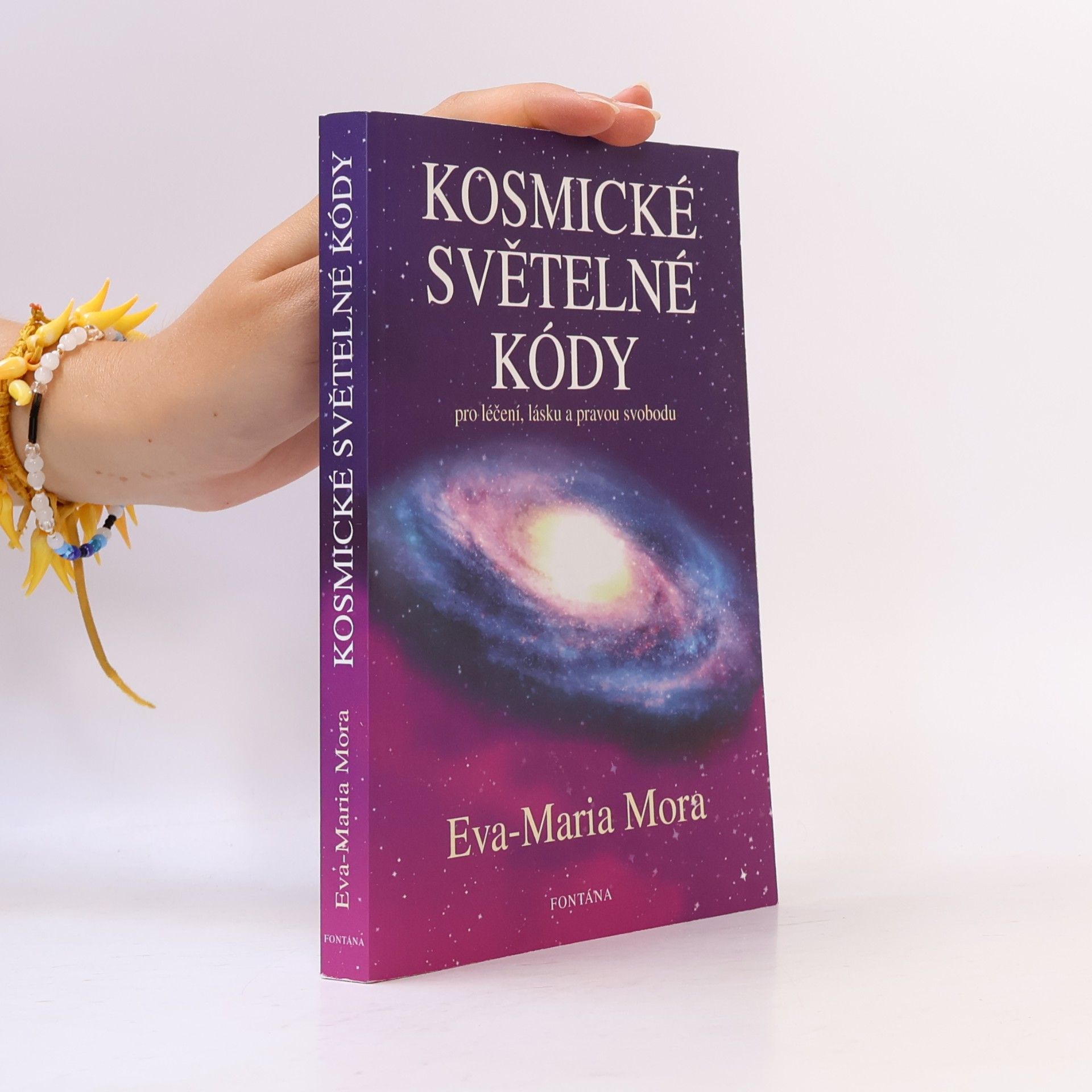 Eva-Maria Mora Kosmické světelné kódy: Pro léčení, lásku a pravou svobodu