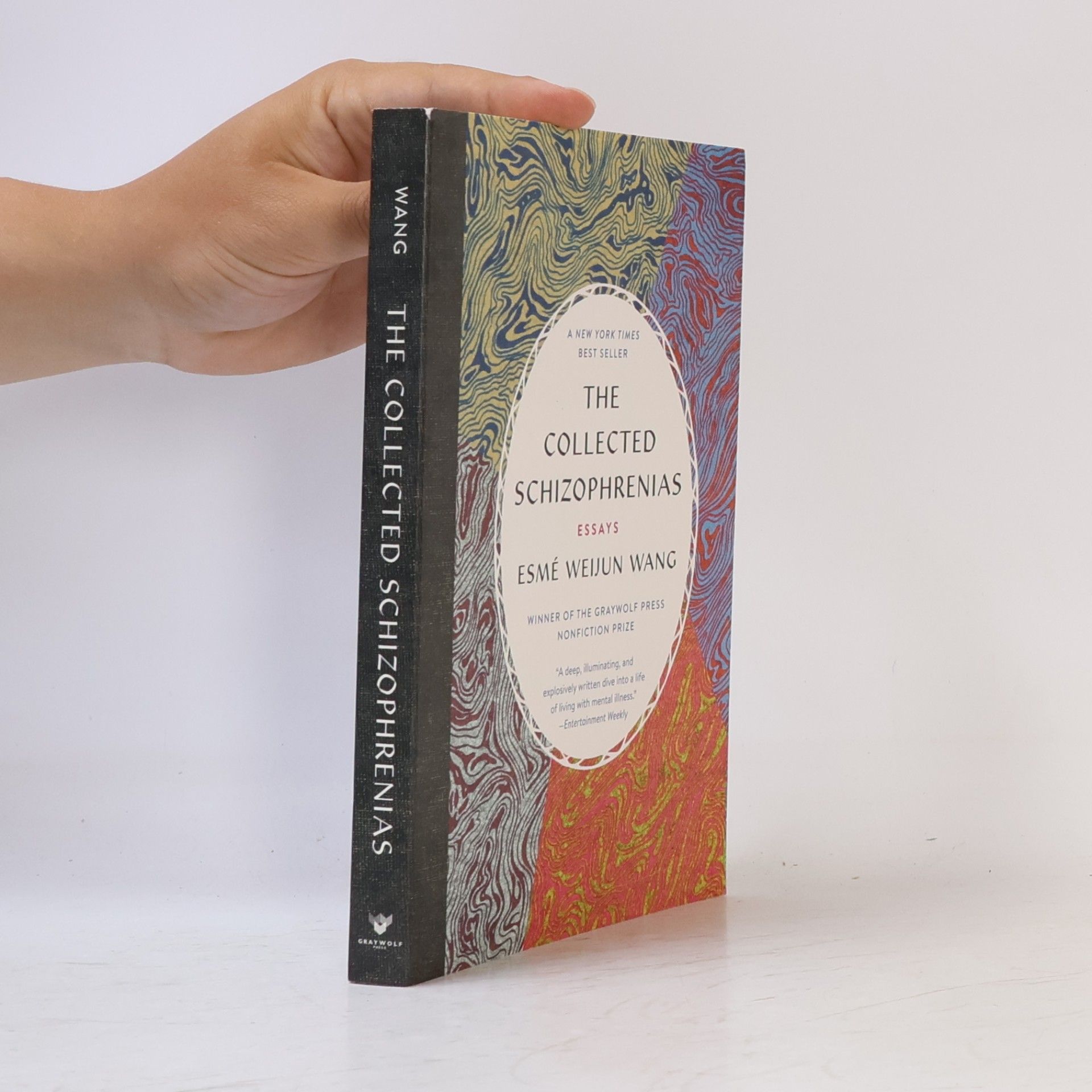 Esme Weijun Wang The collected schizophrenias