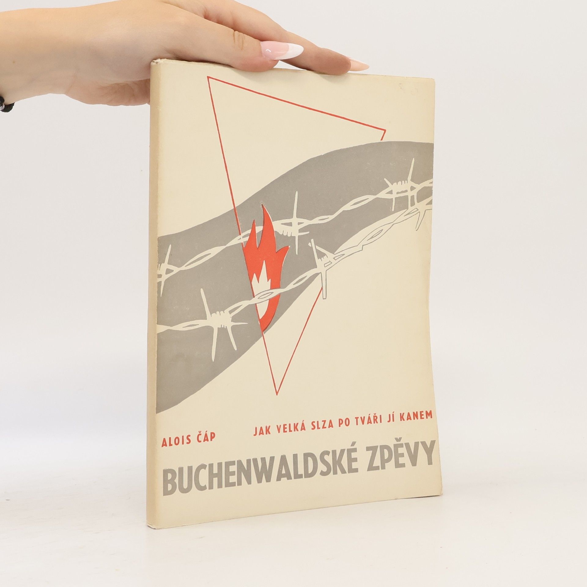 Alois Čáp Buchenwaldské zpěvy. III. díl, Jak velká slza po tvářích ji kane