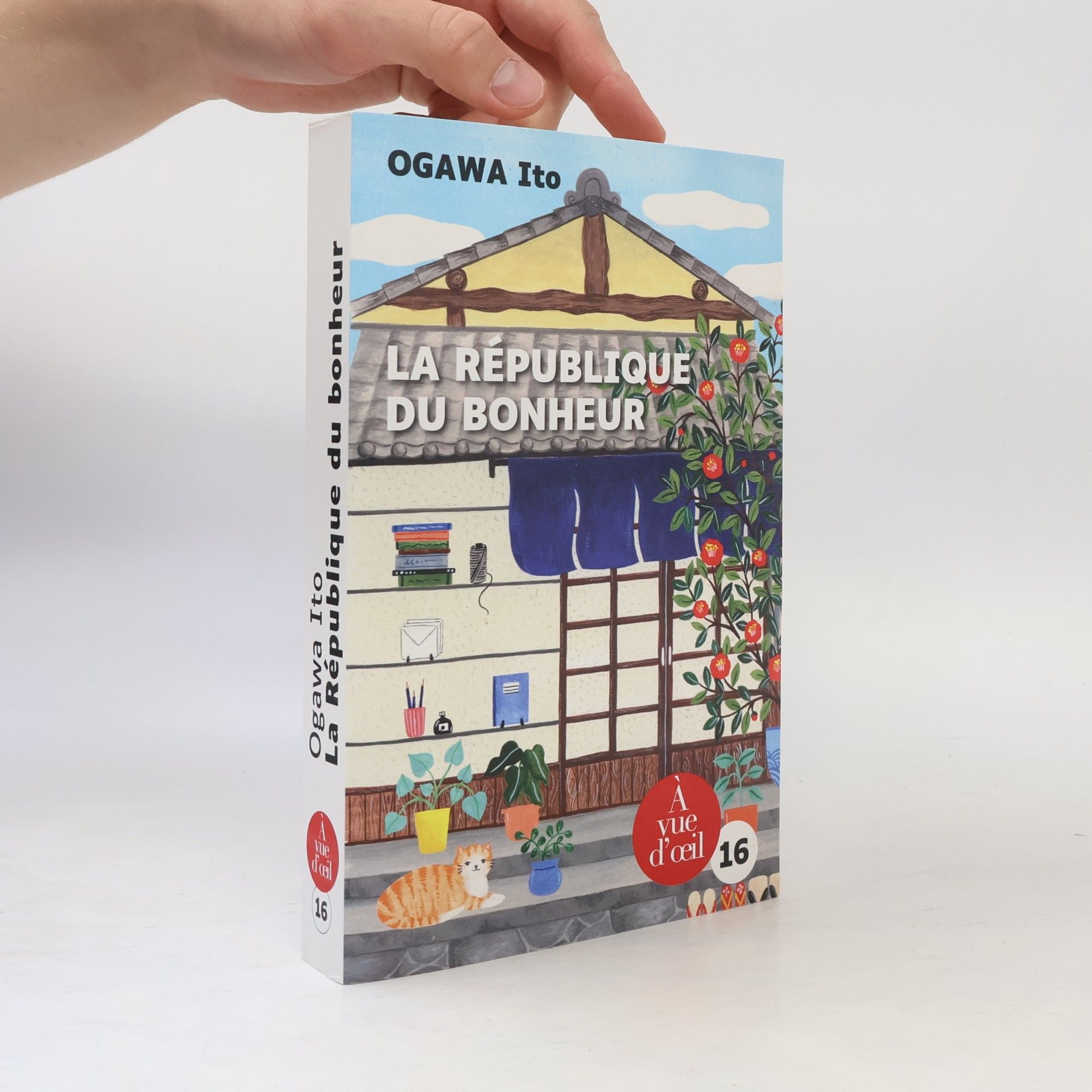 Ito Ogawa À vue d'oeil - 16: La République du bonheur