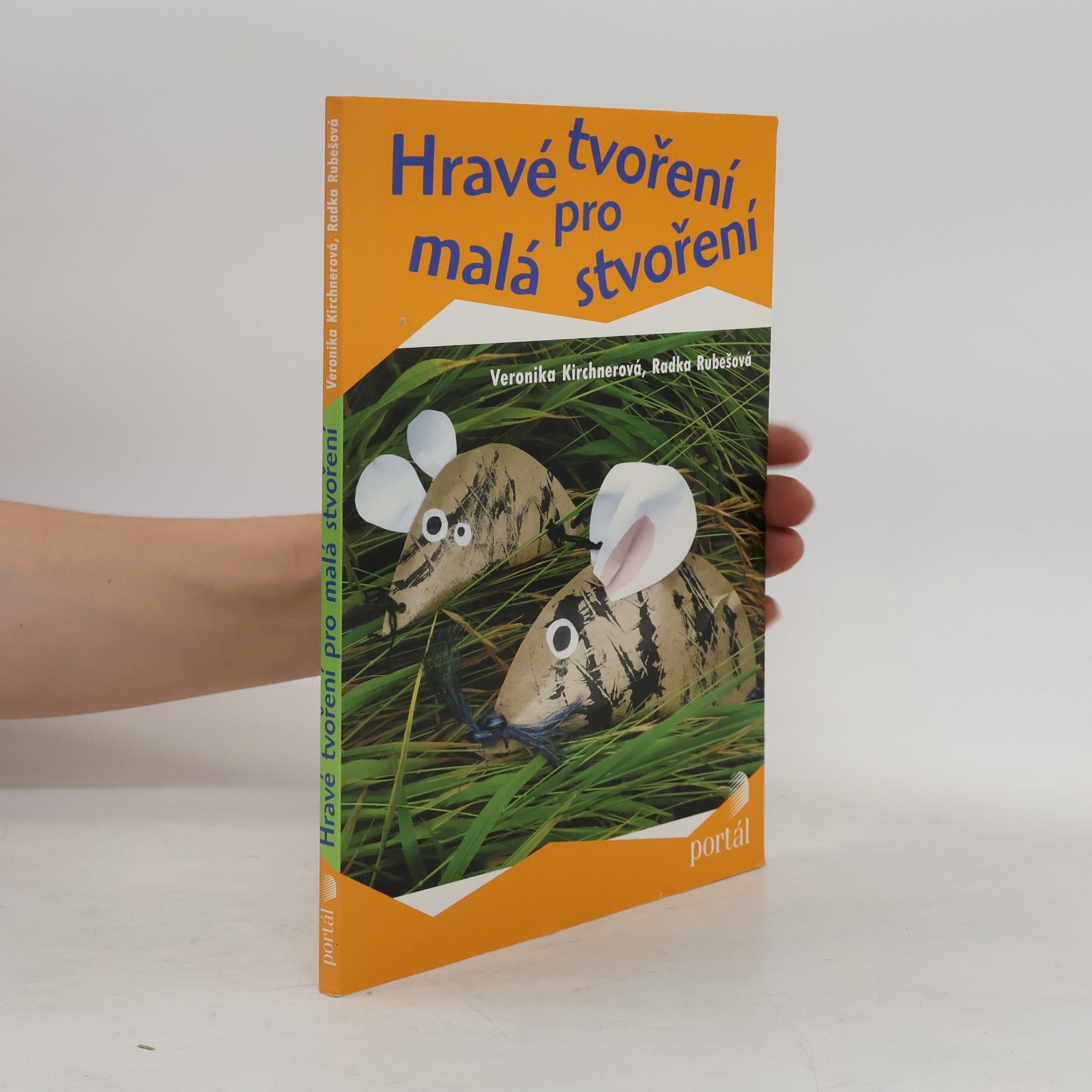 Radka Rubešová Hravé tvoření pro malá stvoření