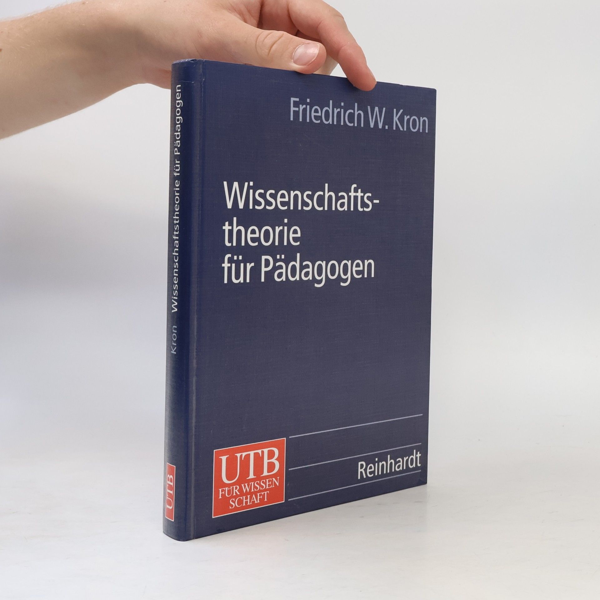 UTB Für Wissenschaft: Wissenschaftstheorie für Pädagogen