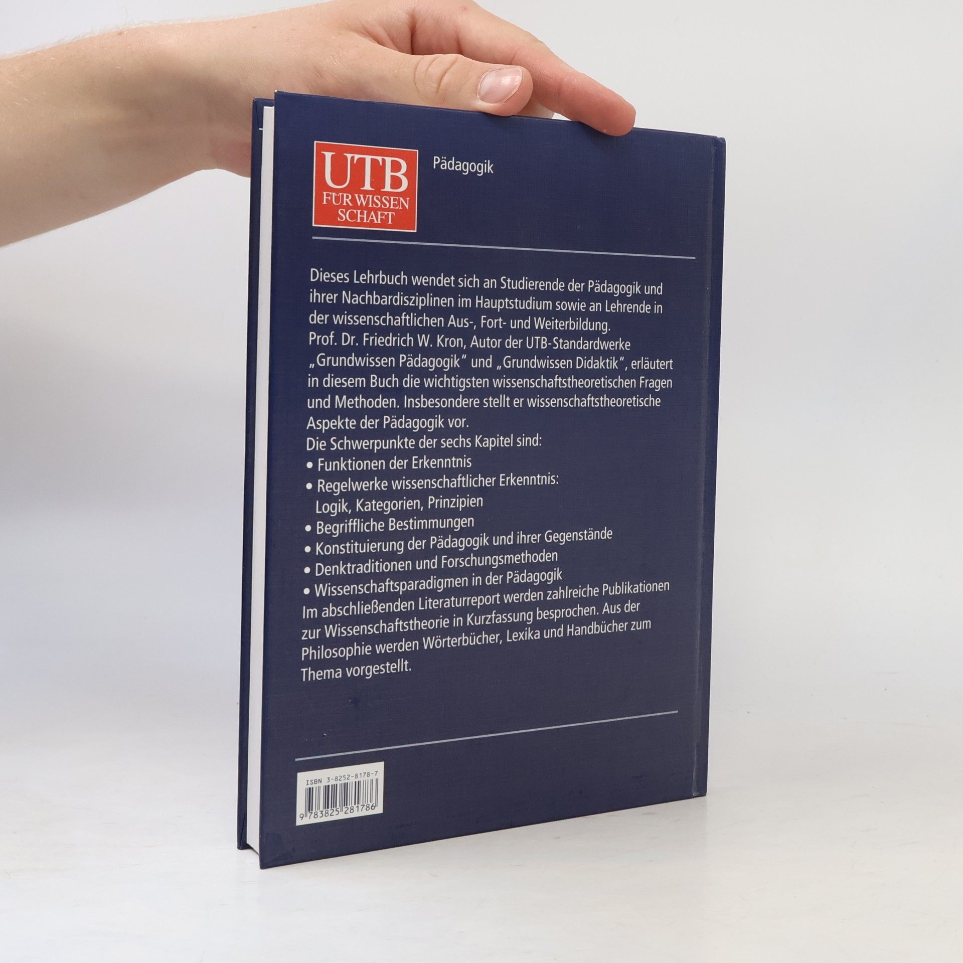 Friedrich W. Kron UTB Für Wissenschaft: Wissenschaftstheorie für Pädagogen