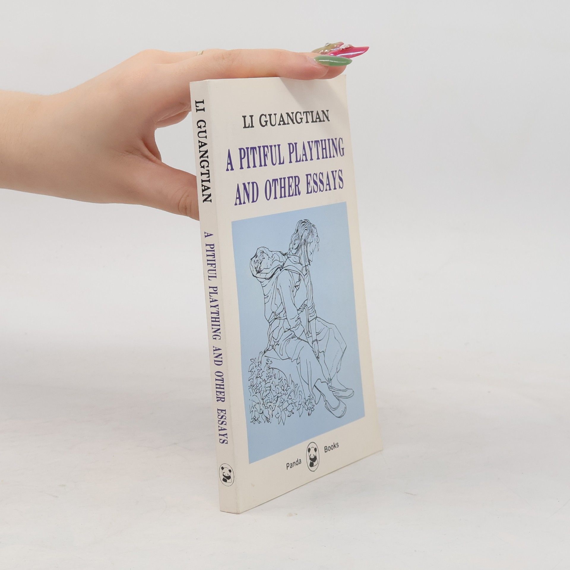 Li Guangtian A Pitiful Plaything and Other Essays
