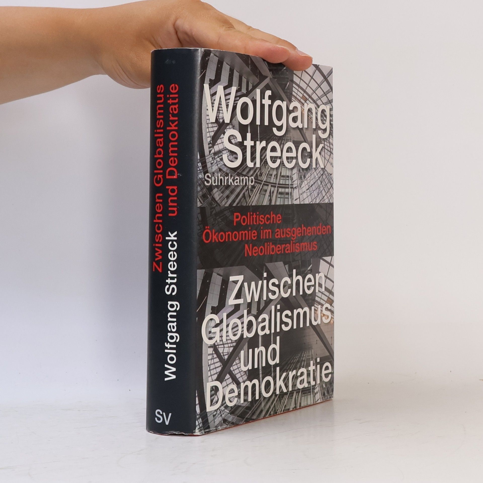 Wolfgang Streeck Zwischen Globalismus und Demokratie