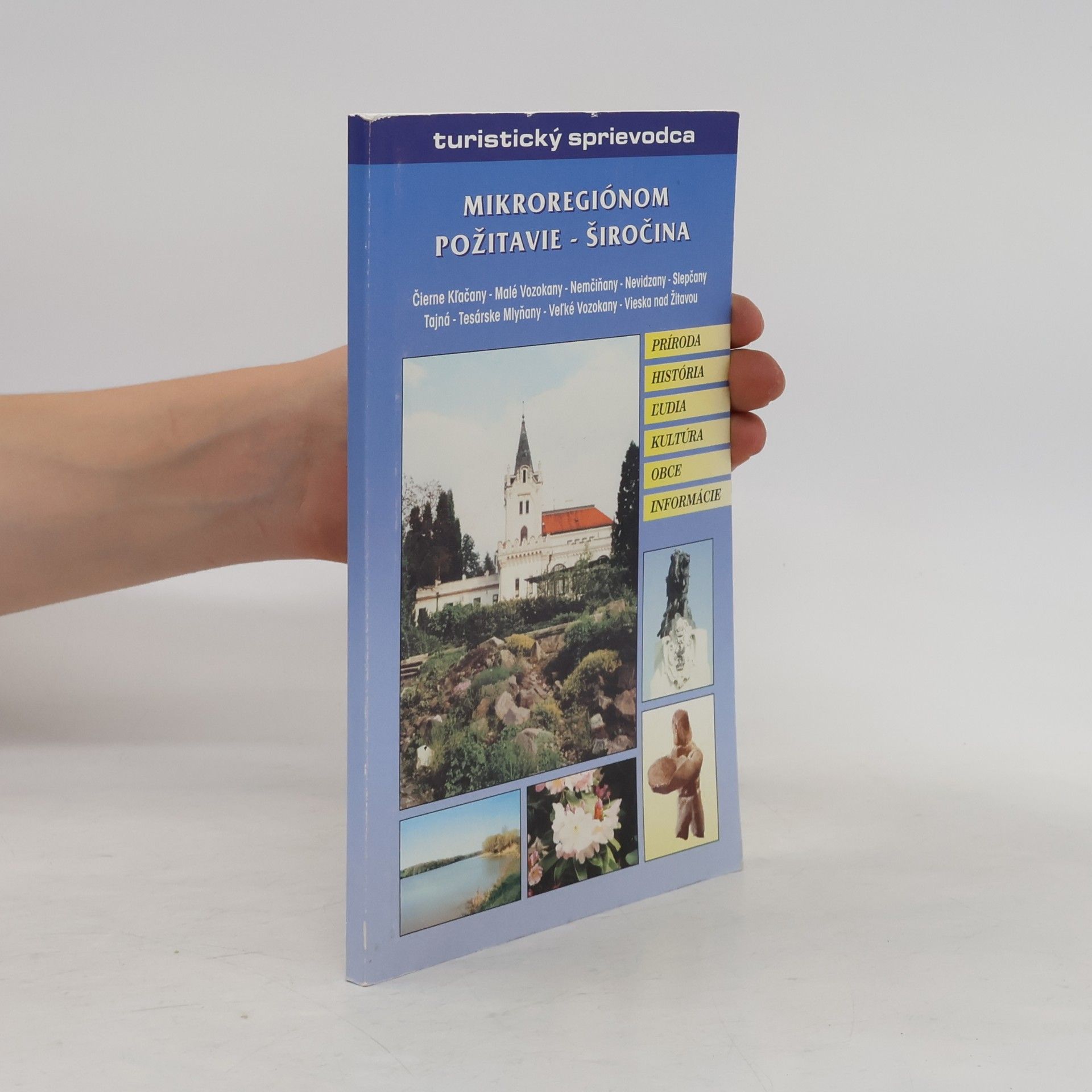 Alena Dubcová Turistický sprievodca mikroregiónom „Požitavie - Širočina"