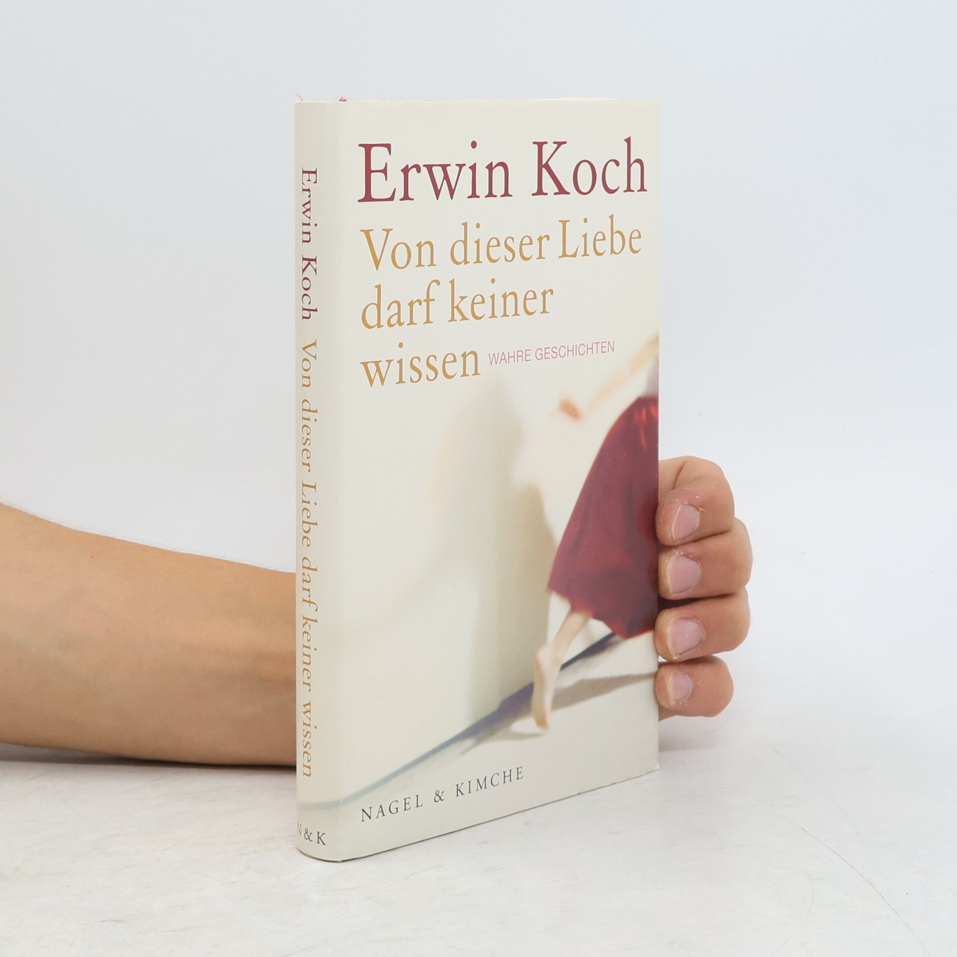 Erwin Koch Von dieser Liebe darf keiner wissen