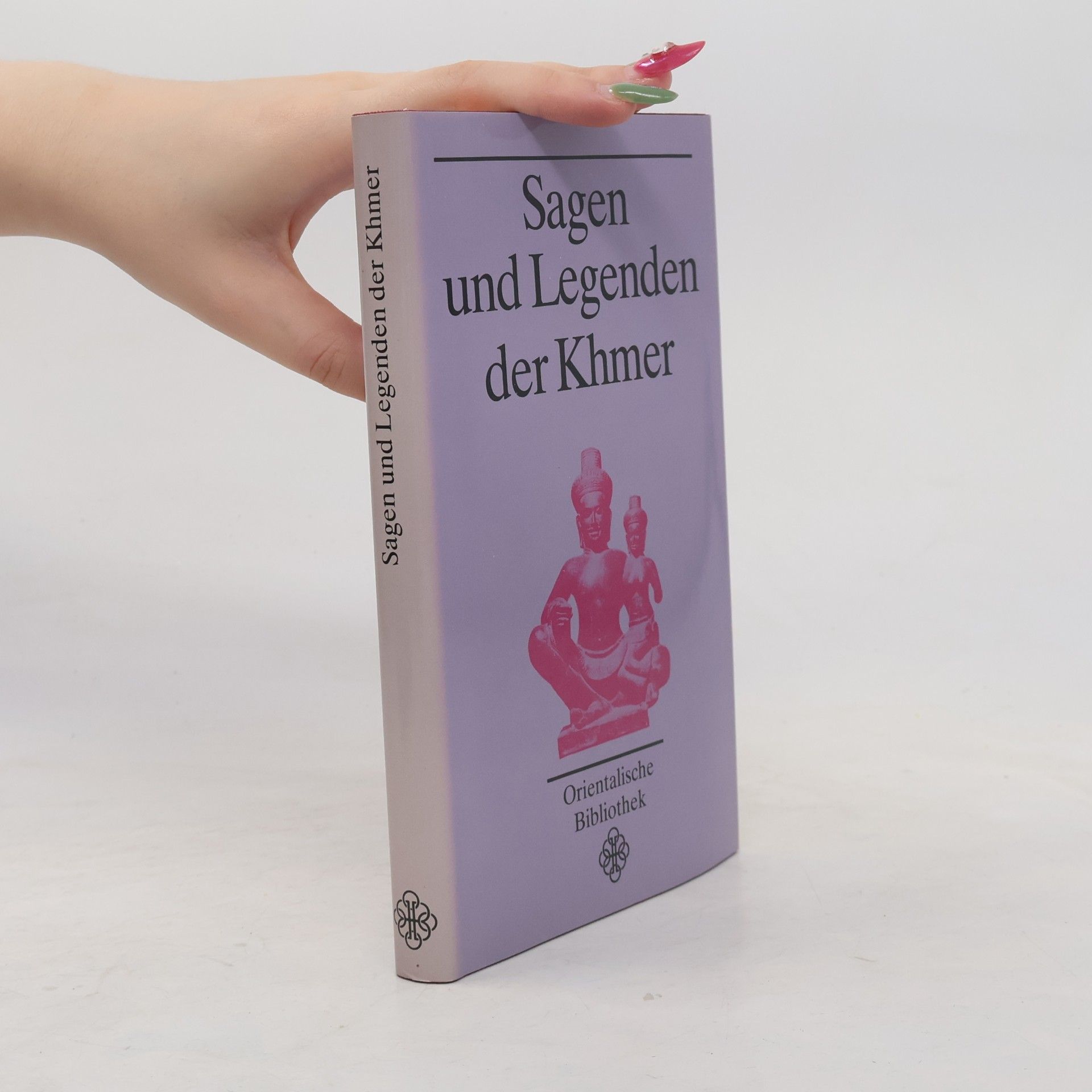 Ruth Sacher Sagen und Legenden der Khmer