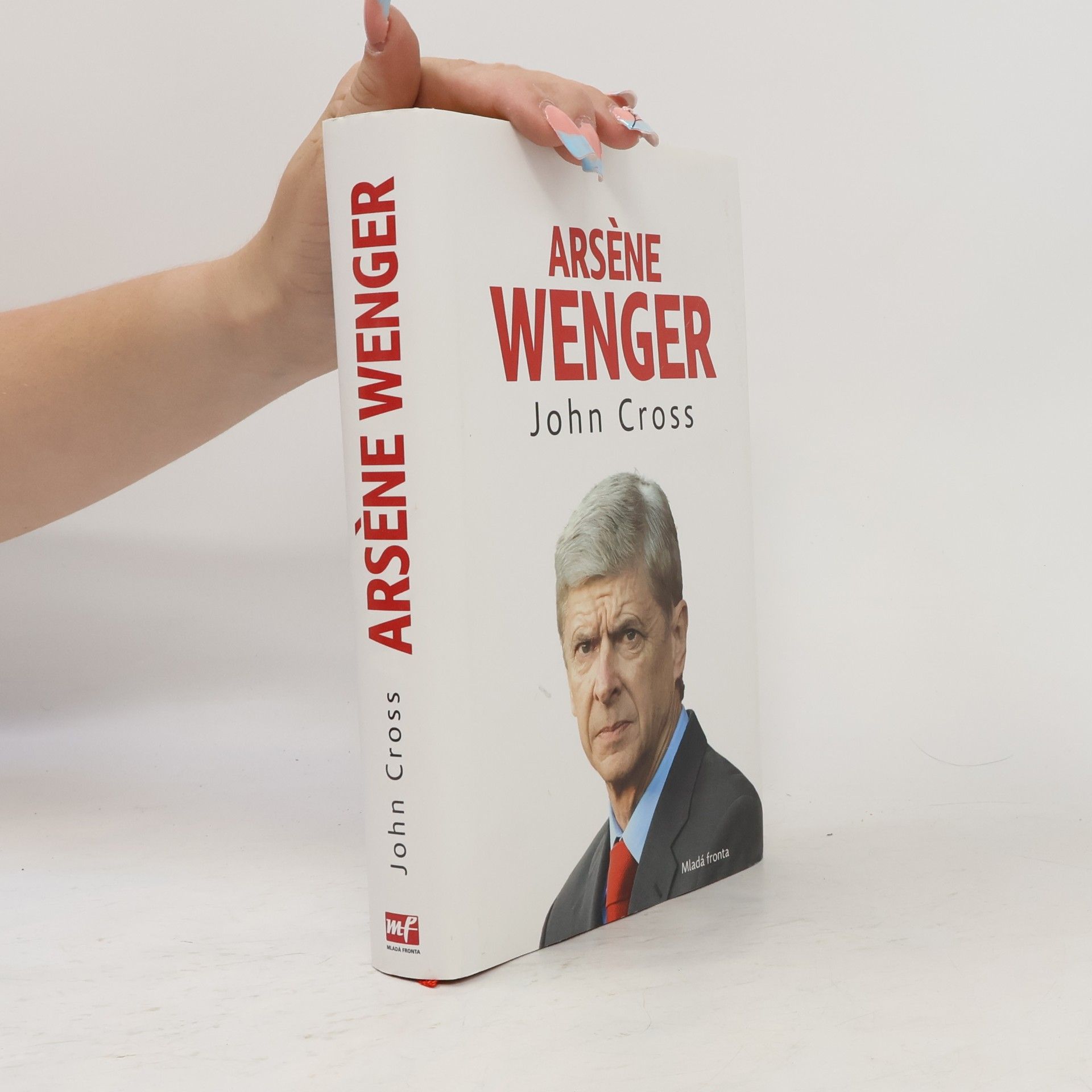 John Cross Arsène Wenger: příběh Arsenalu pod trenérem Wengerem