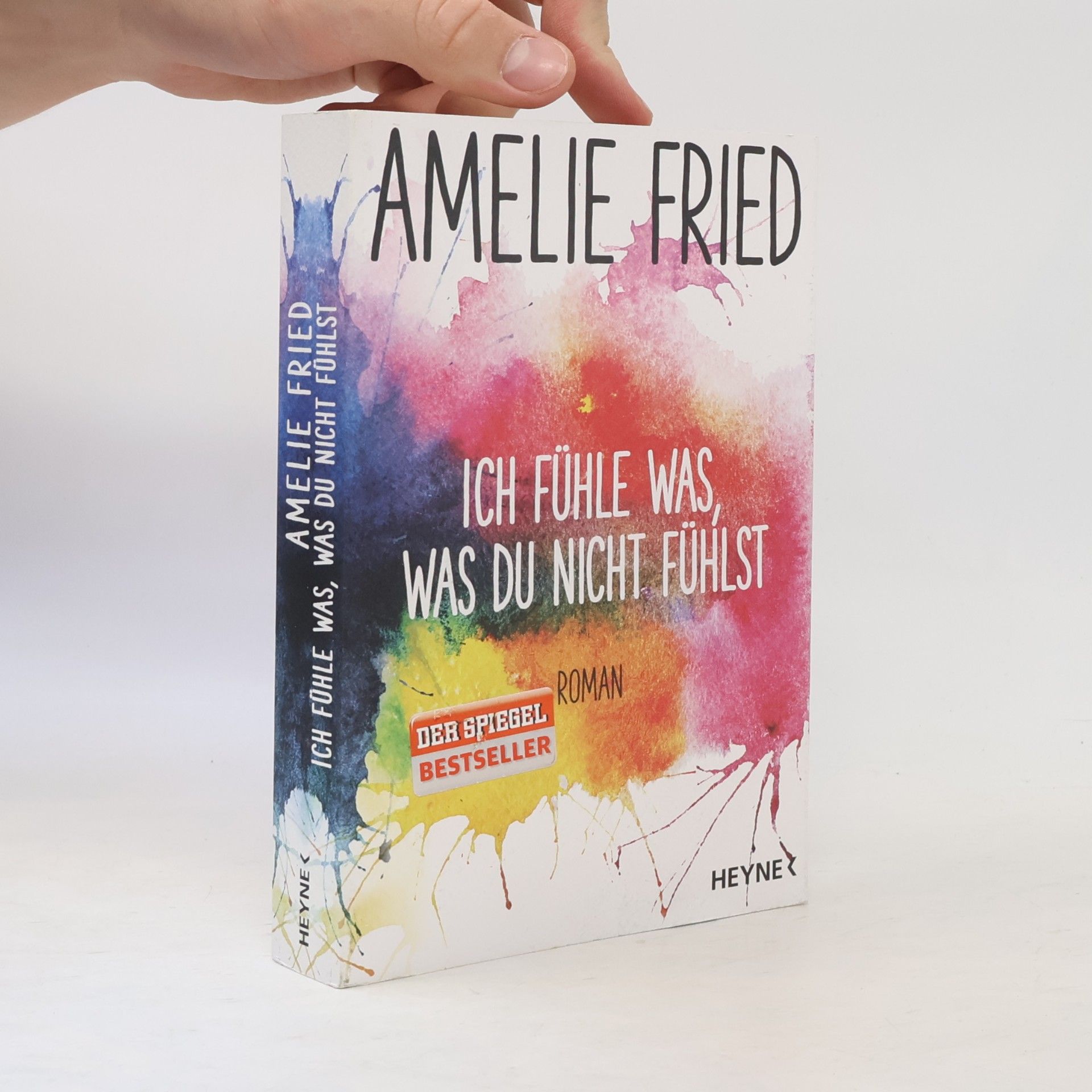 Amelie Fried Ich fühle was, was du nicht fühlst