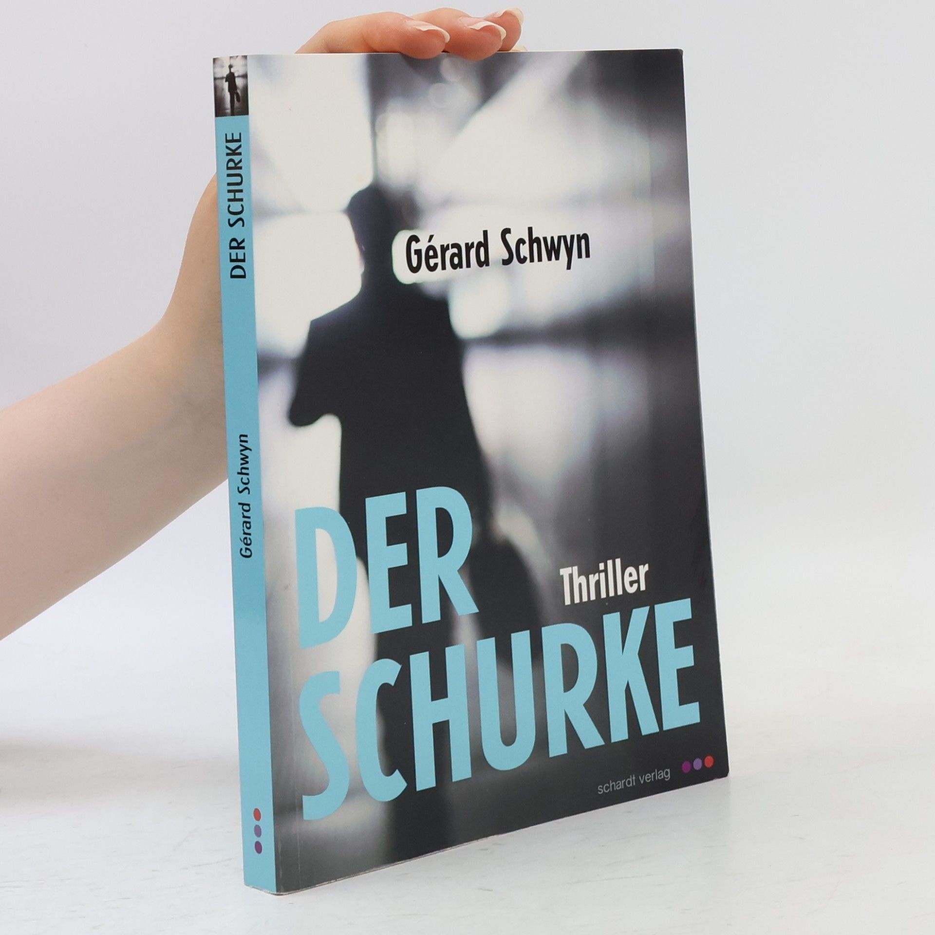 Gérard Schwyn Der Schurke