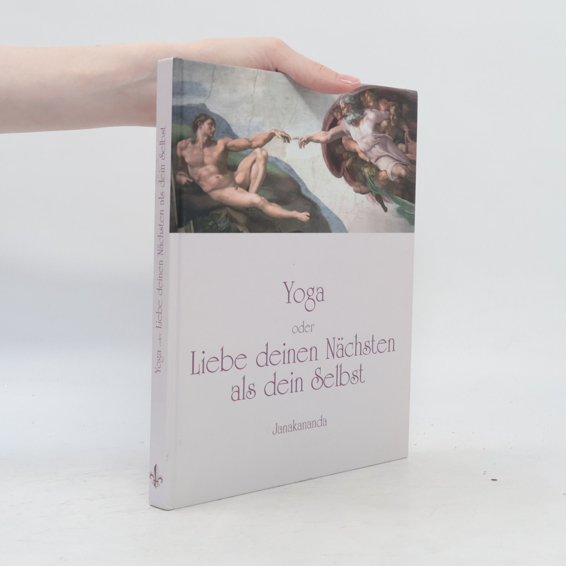 Janakananda Yoga oder Liebe deinen Nächsten als dein Selbst