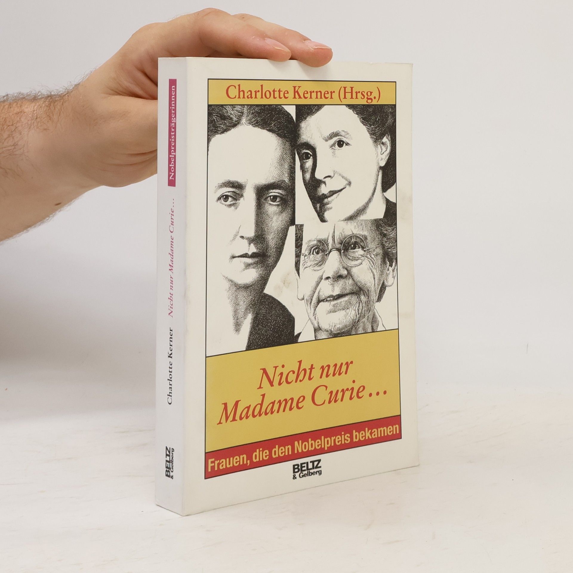 Charlotte Kerner Nicht nur Madame Curie ...