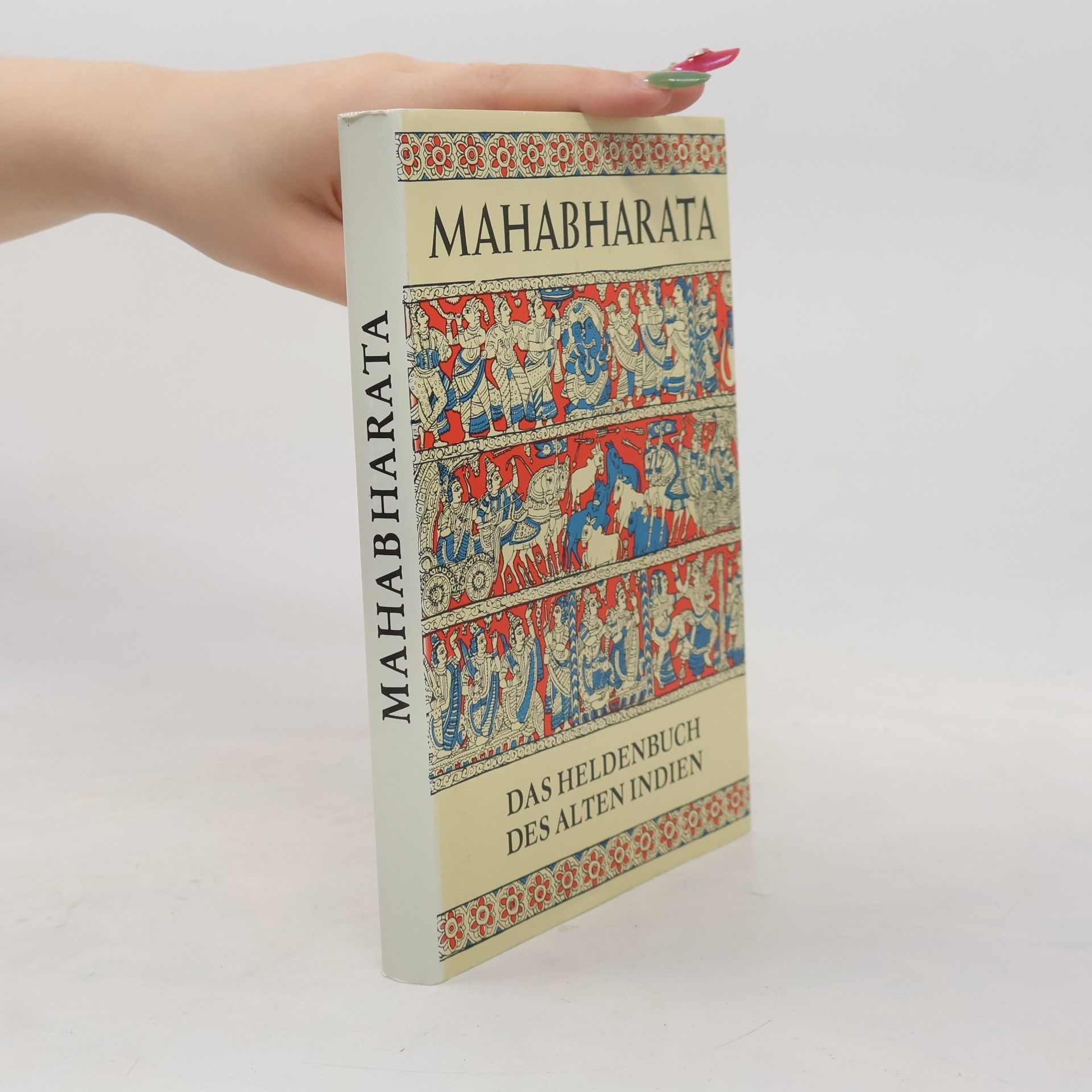 Autorenkollektiv Mahabharata: Das Heldenbuch des alten Indien