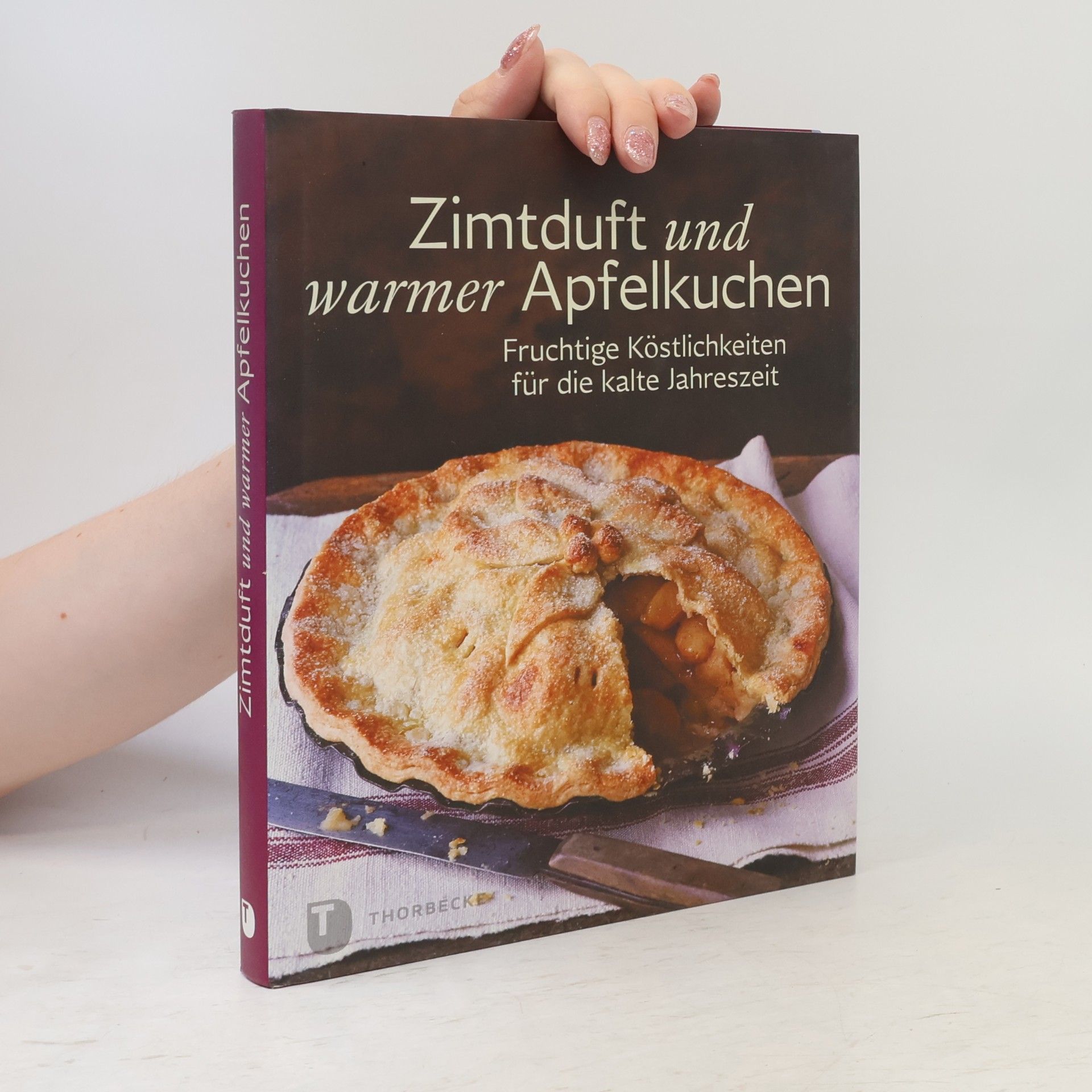 Autorenkollektiv Zimtduft und warmer Apfelkuchen