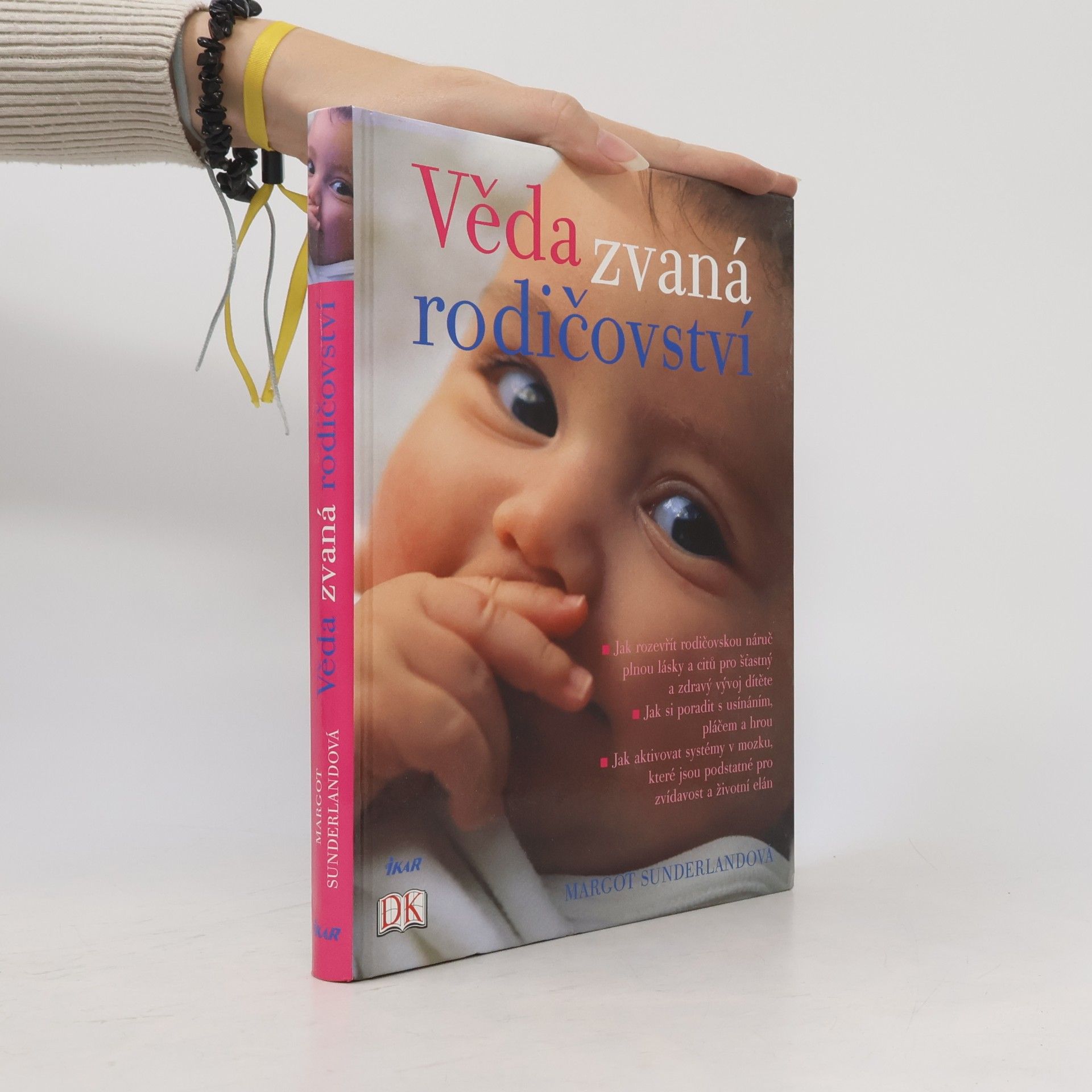 Margot Sunderland Věda zvaná rodičovství