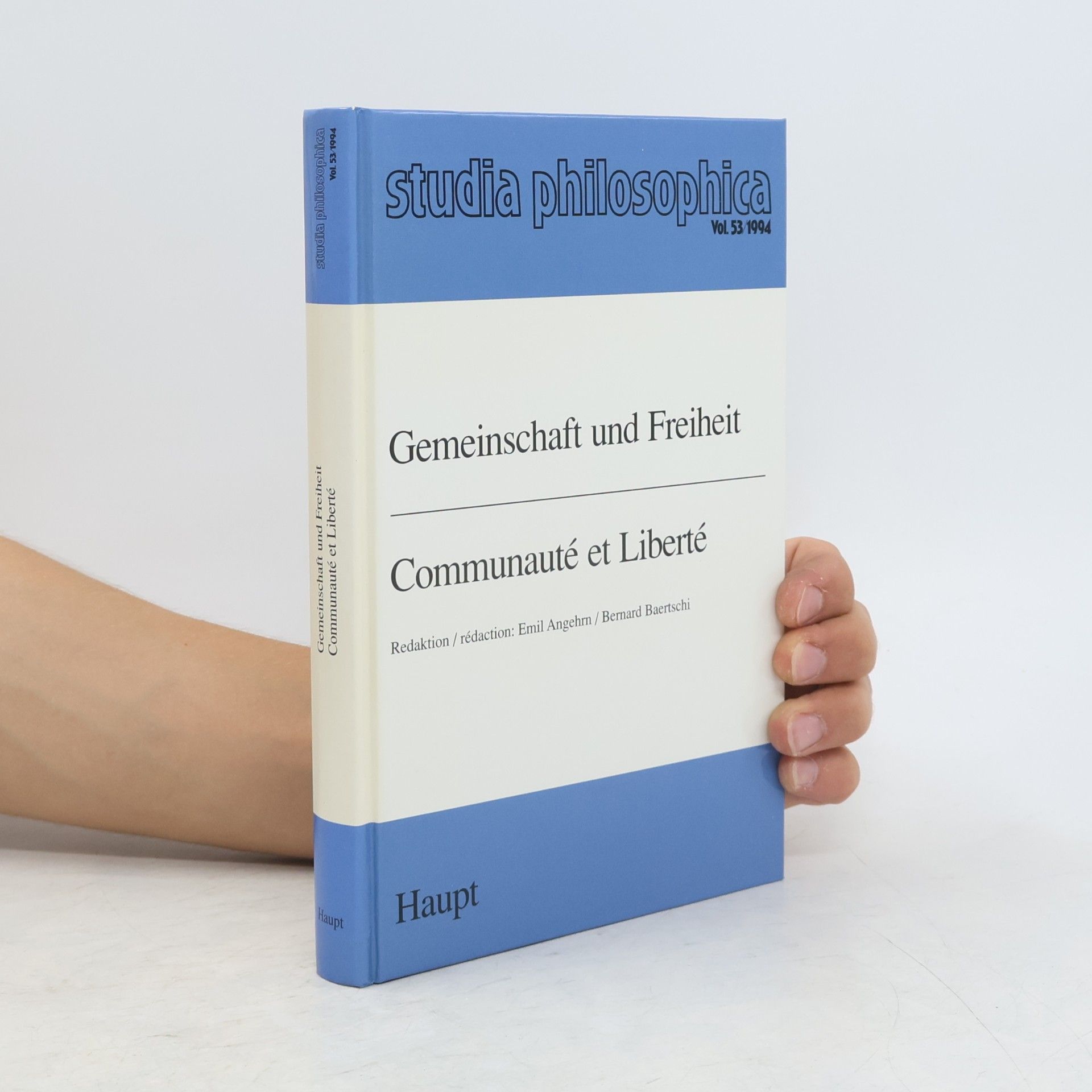 Bernard Baertschi Studia Philosophica - 53: Gemeinschaft und Freiheit: Z. Tl. in Französ. Sprache