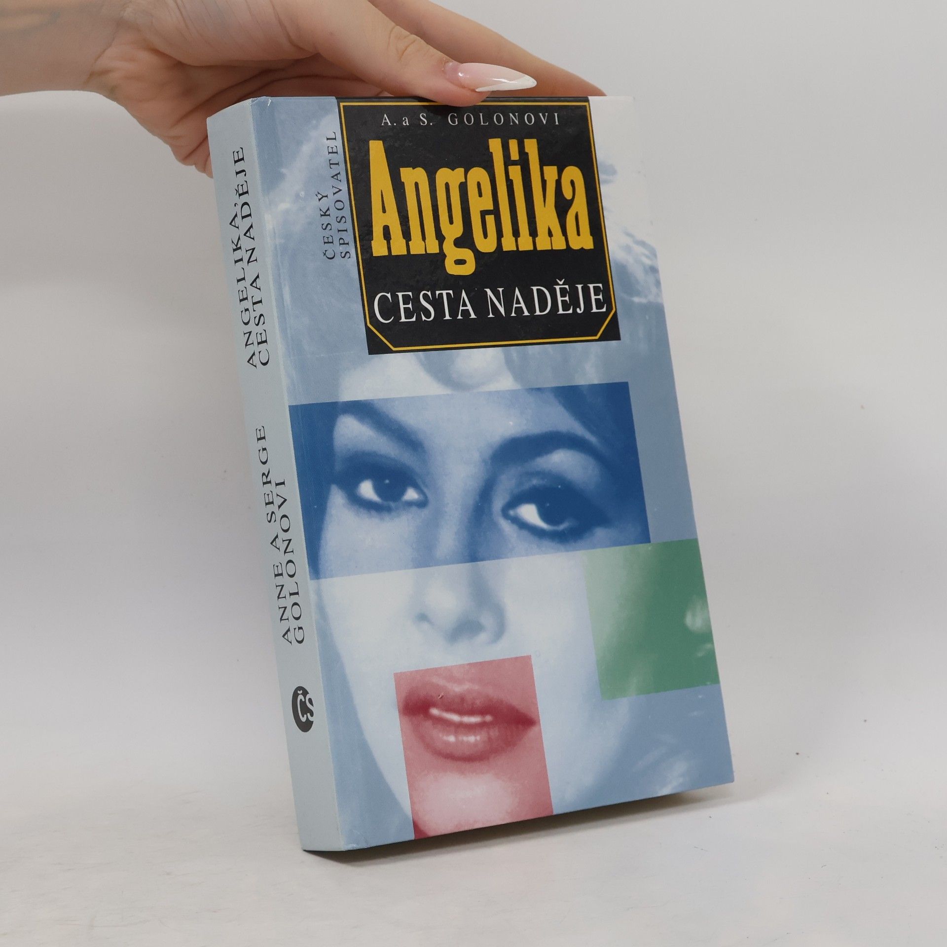 Anne Golon Angelika - Cesta naděje