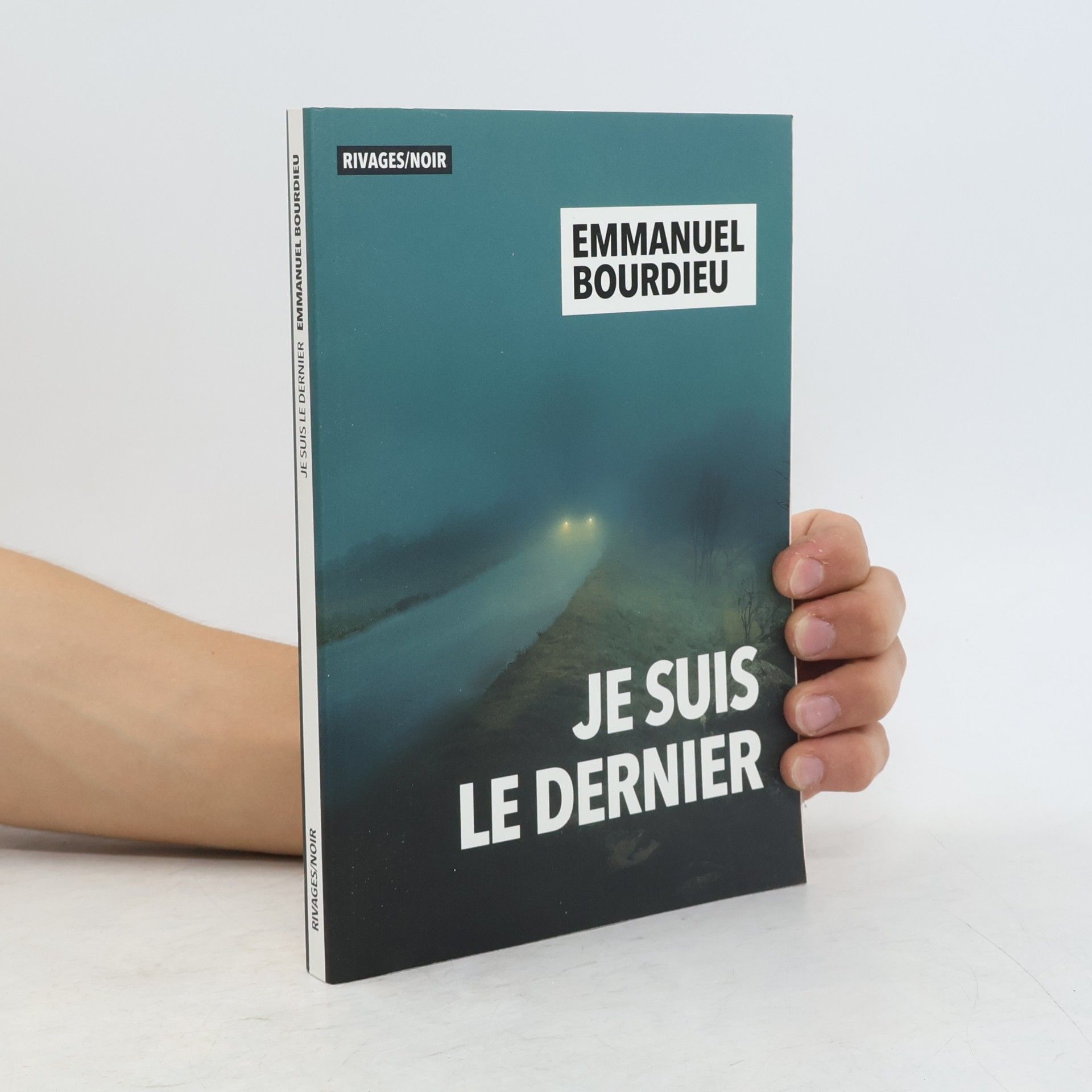 Emmanuel Bourdieu Je suis le dernier