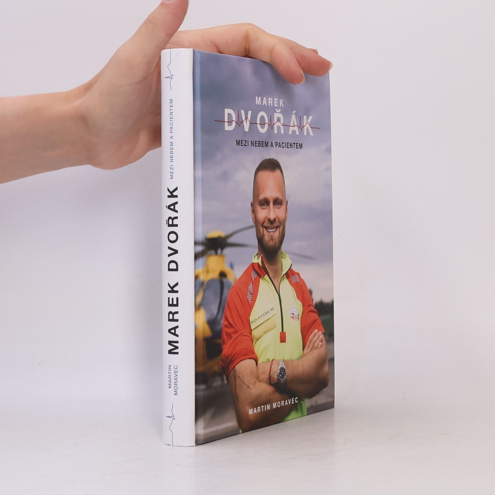 Marek Dvořák Marek Dvořák. Mezi nebem a pacientem