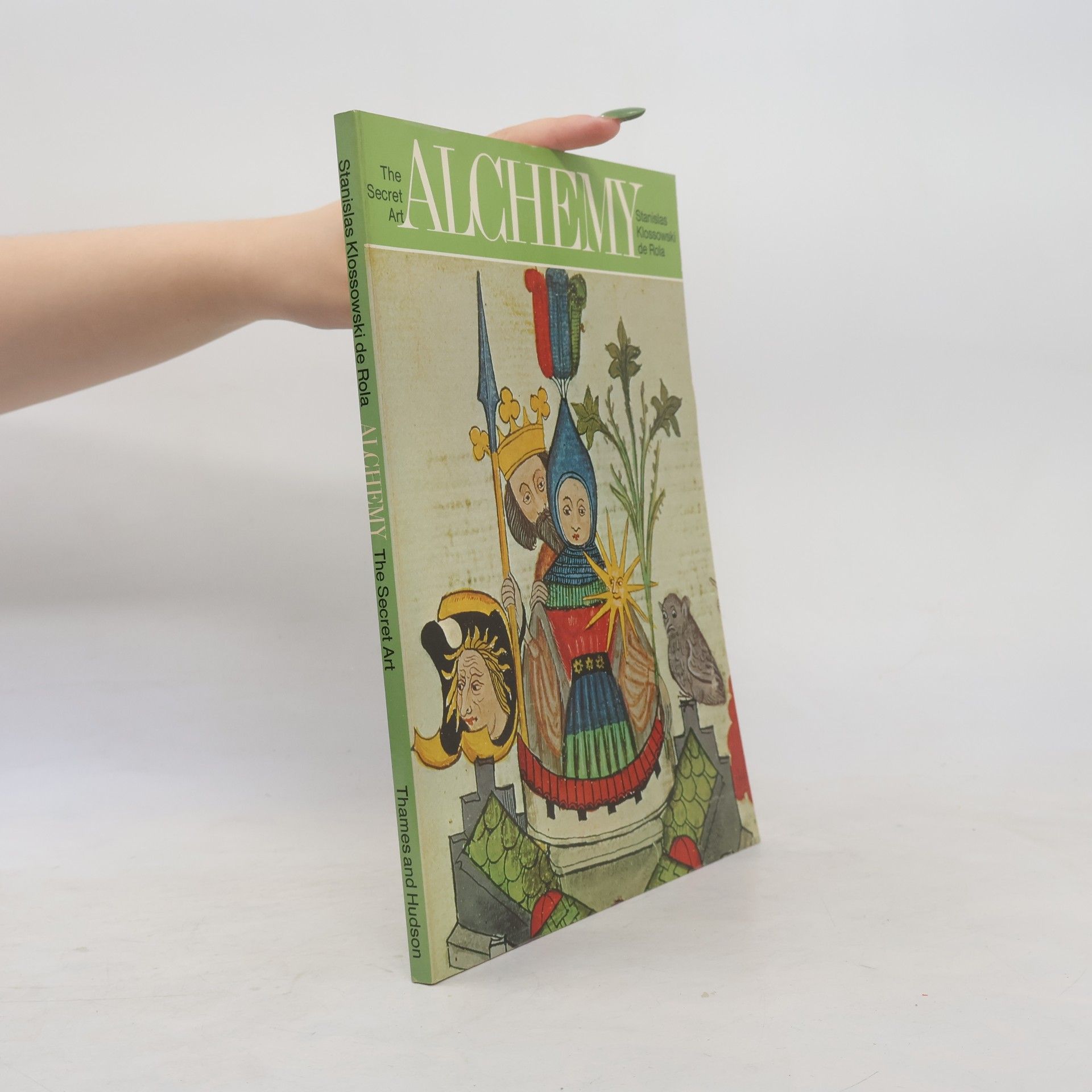 Stanislas Klossowski de Rola Art and Imagination Series: The Secret Art of Alchemy