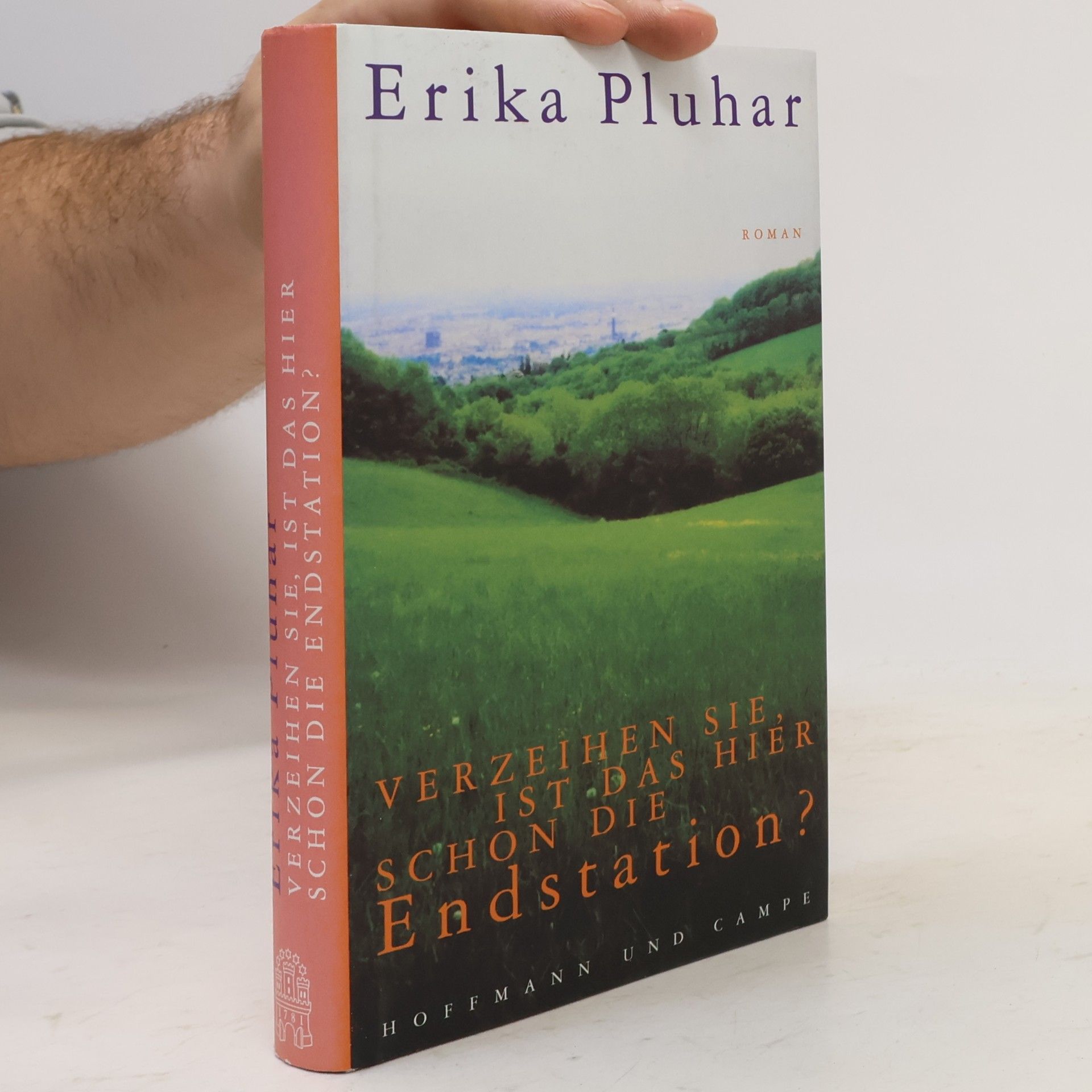 Erika Pluhar Verzeihen Sie, ist das hier schon die Endstation?