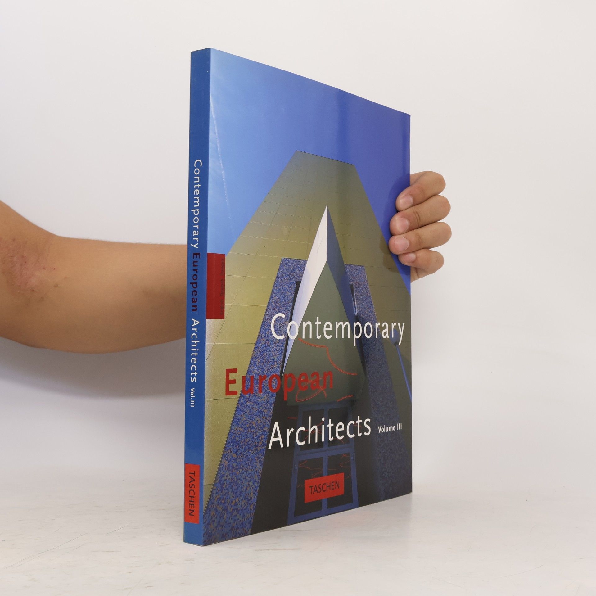 Philip Jodidio Contemporary European architects. [Vol.] 3