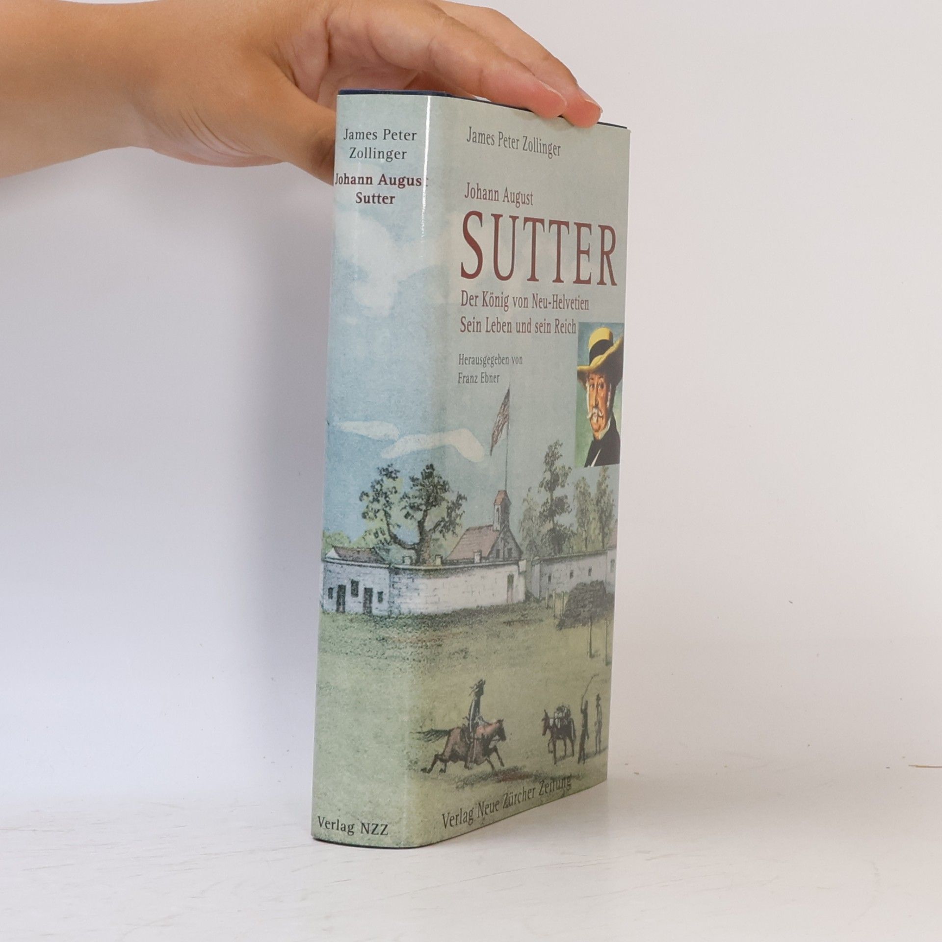 James Peter Zollinger Johann August Sutter