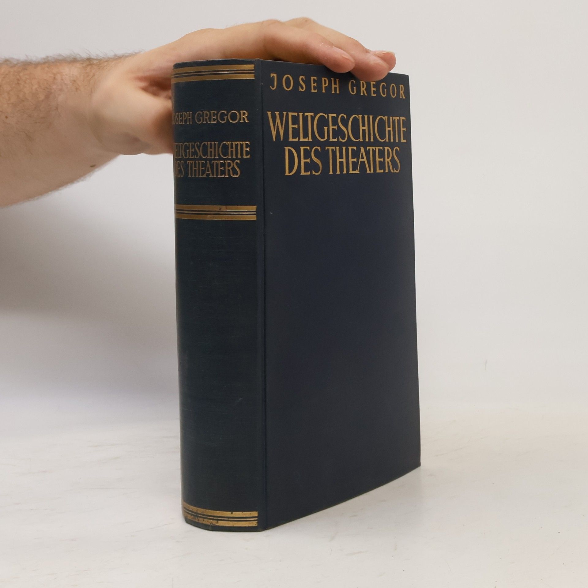 Joseph Gregor Weltgeschichte des Theaters