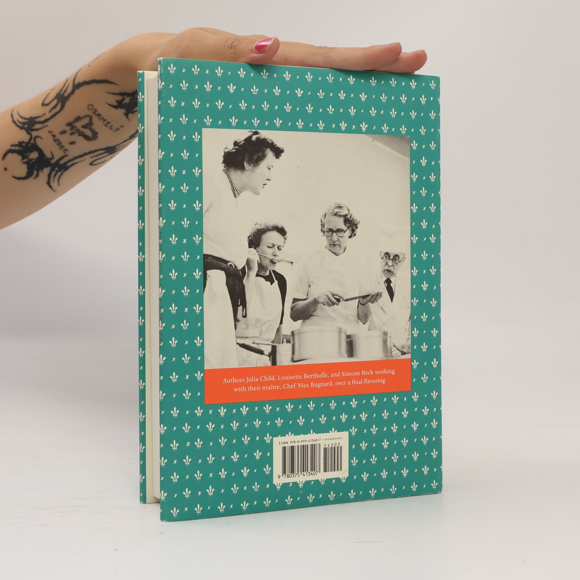 Julia Child Mastering the art of French cooking