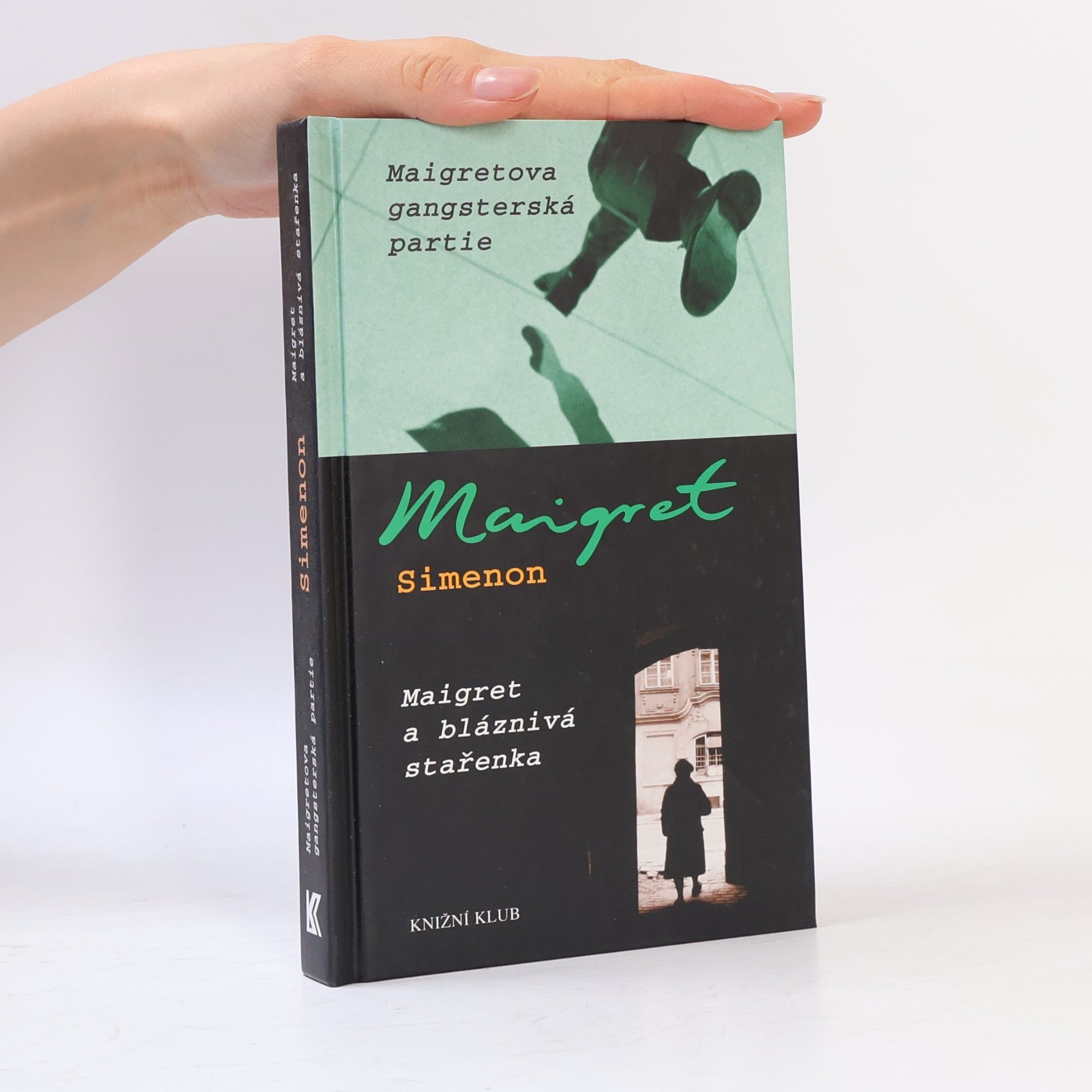 Georges Simenon Maigretova gangsterská partie ; Maigret a bláznivá stařenka