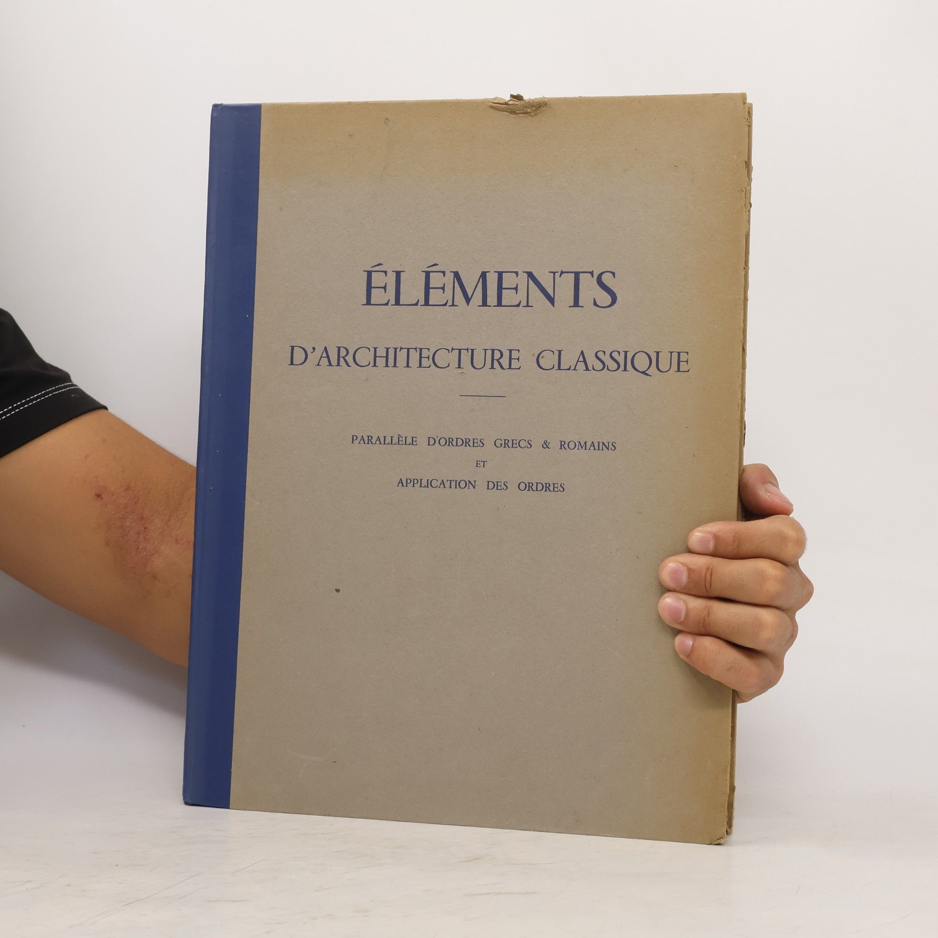 Georges Gromort Choix d'éléments empruntés à l'architecture classique