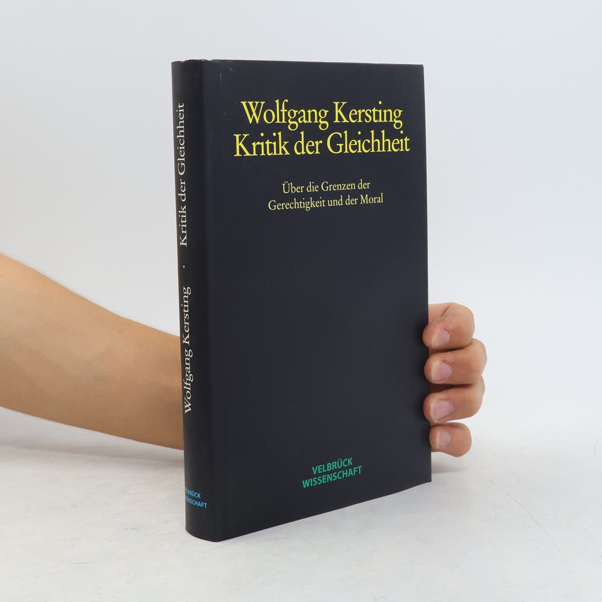 Wolfgang Kersting Kritik der Gleichheit