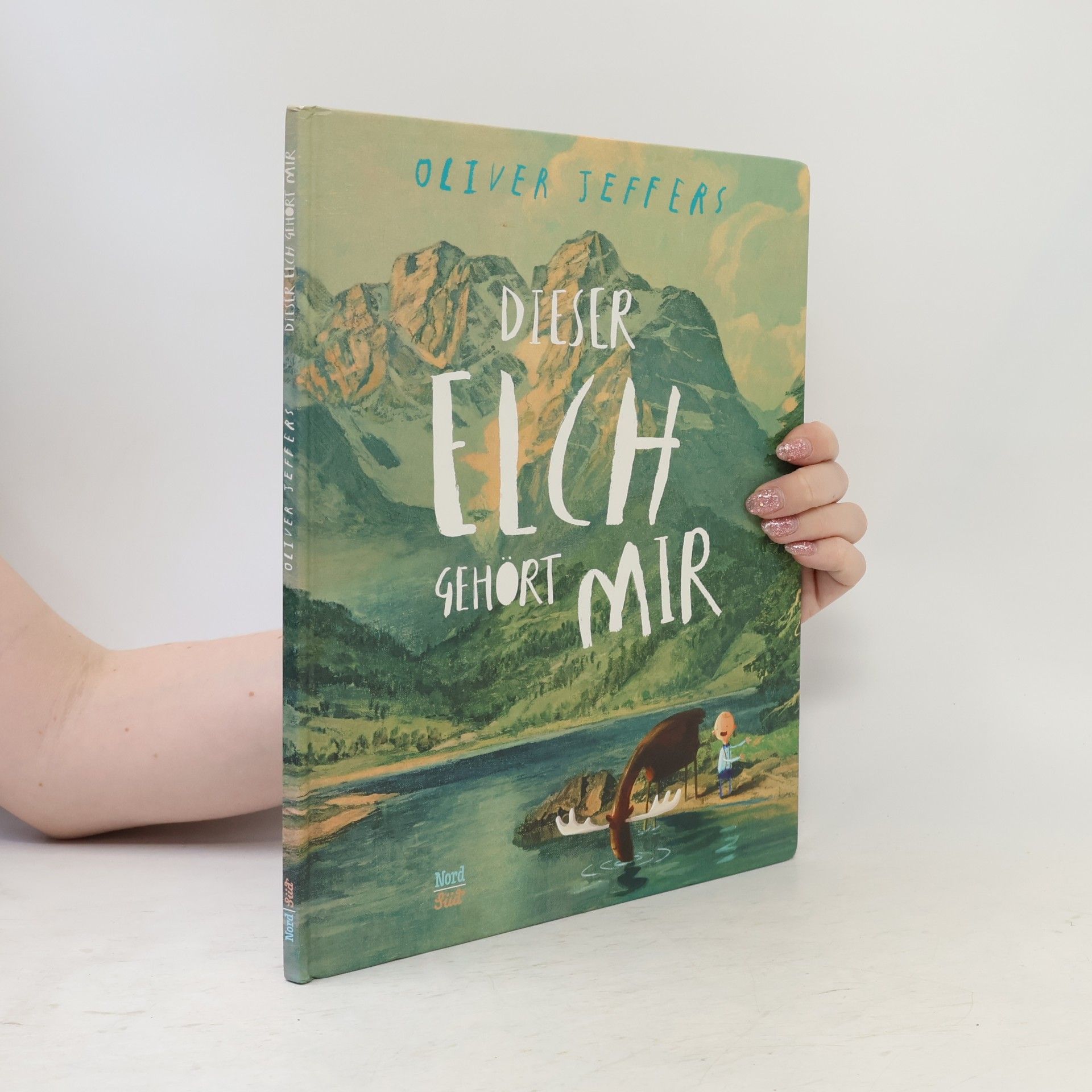 Oliver Jeffers Dieser Elch gehört mir