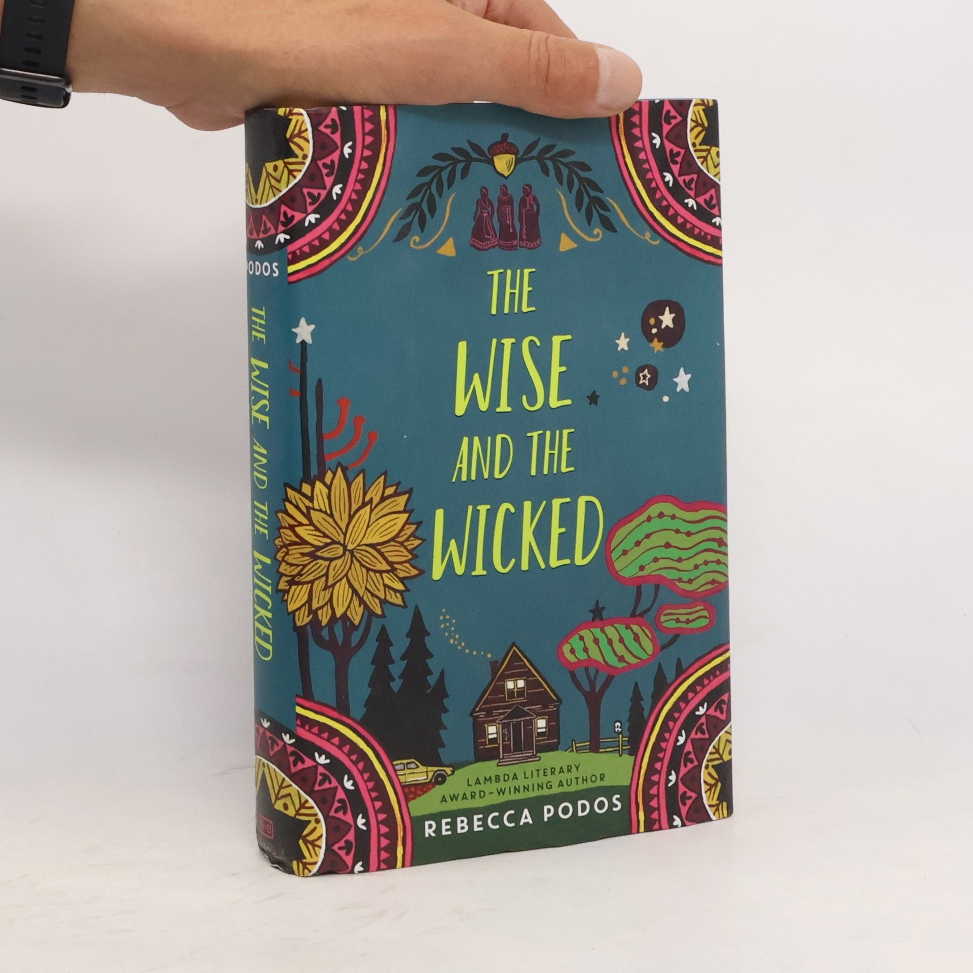 Rebecca Podos The Wise and the Wicked