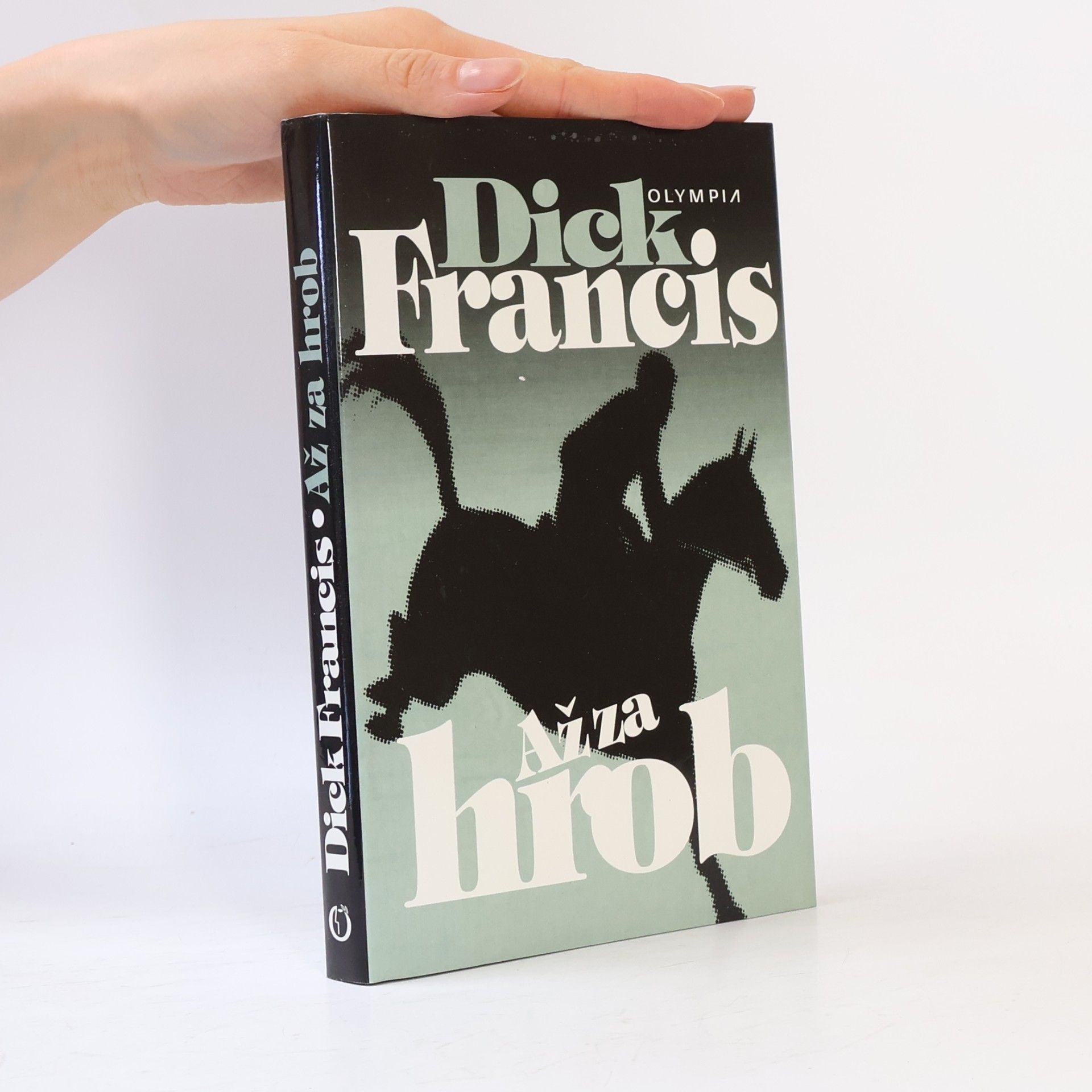 Dick Francis Až za hrob