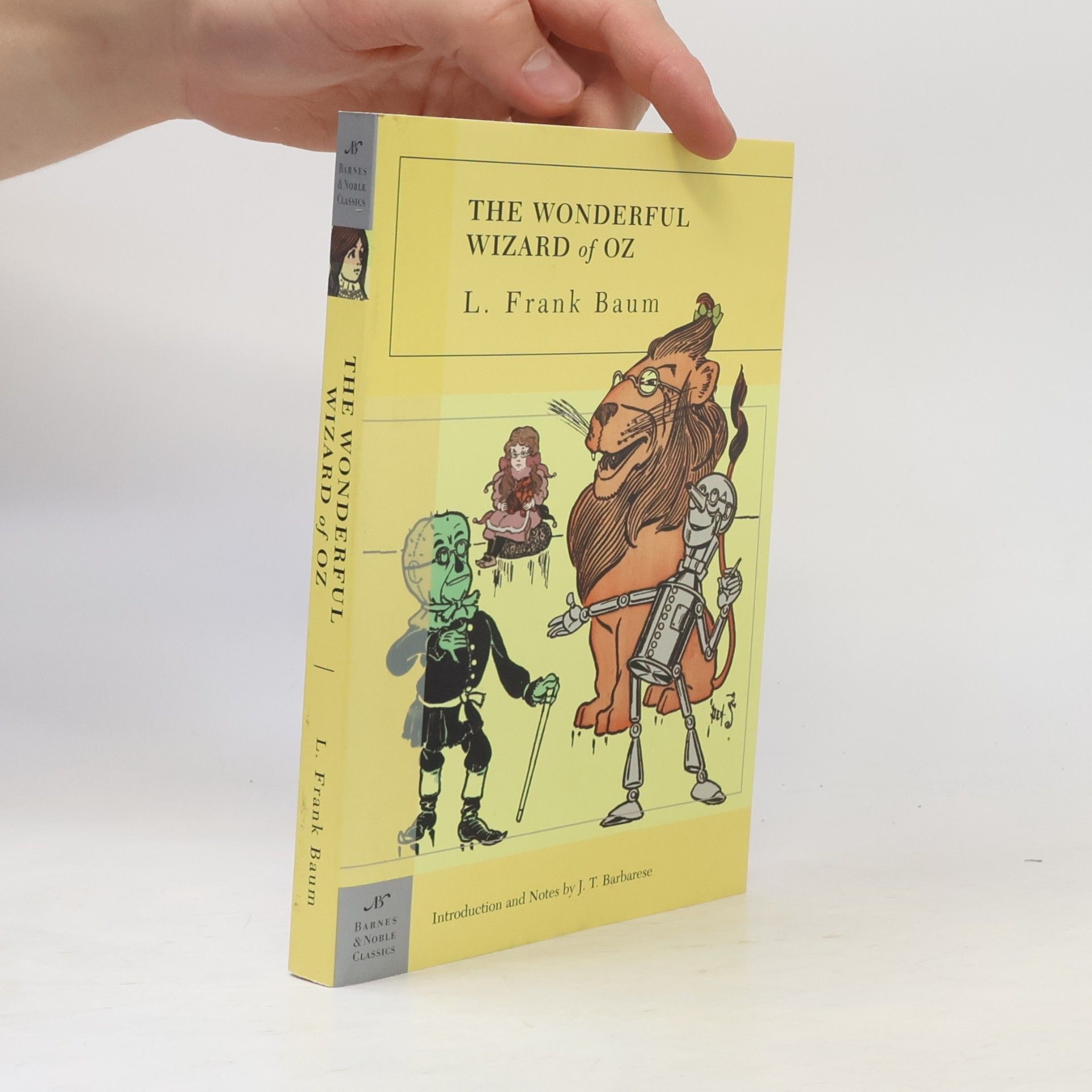 J. T. Barbarese Barnes & Noble Classics: The Wonderful Wizard of Oz