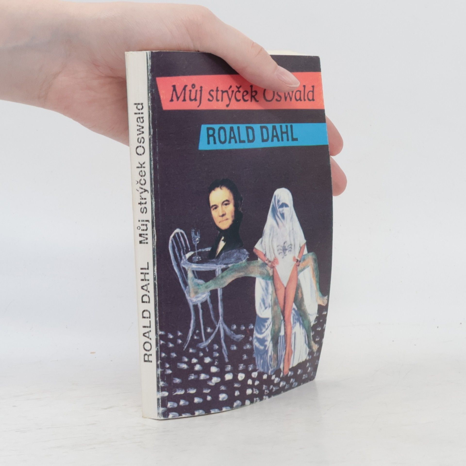 Roald Dahl Můj strýček Oswald