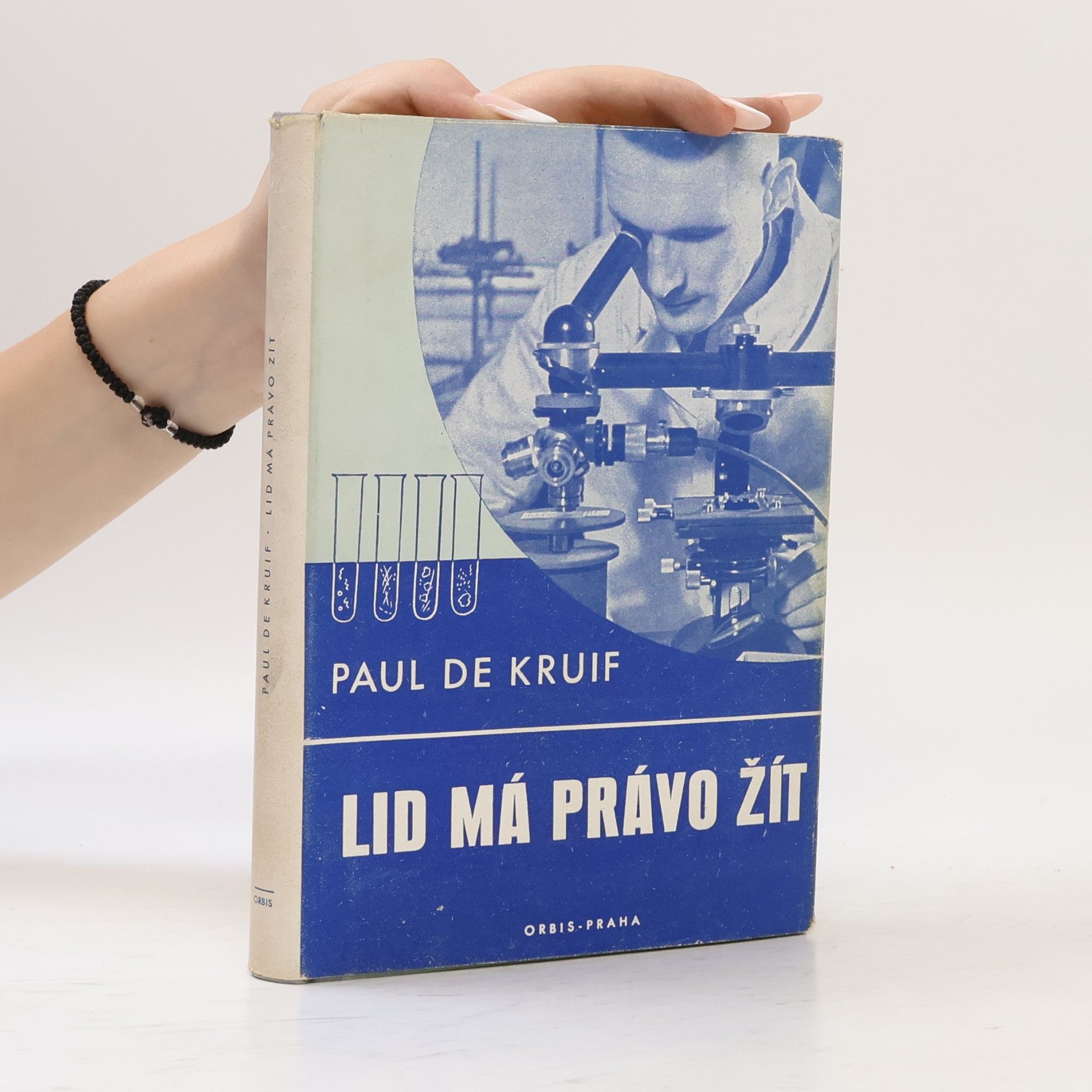 Paul de Kruif Lid má právo žít