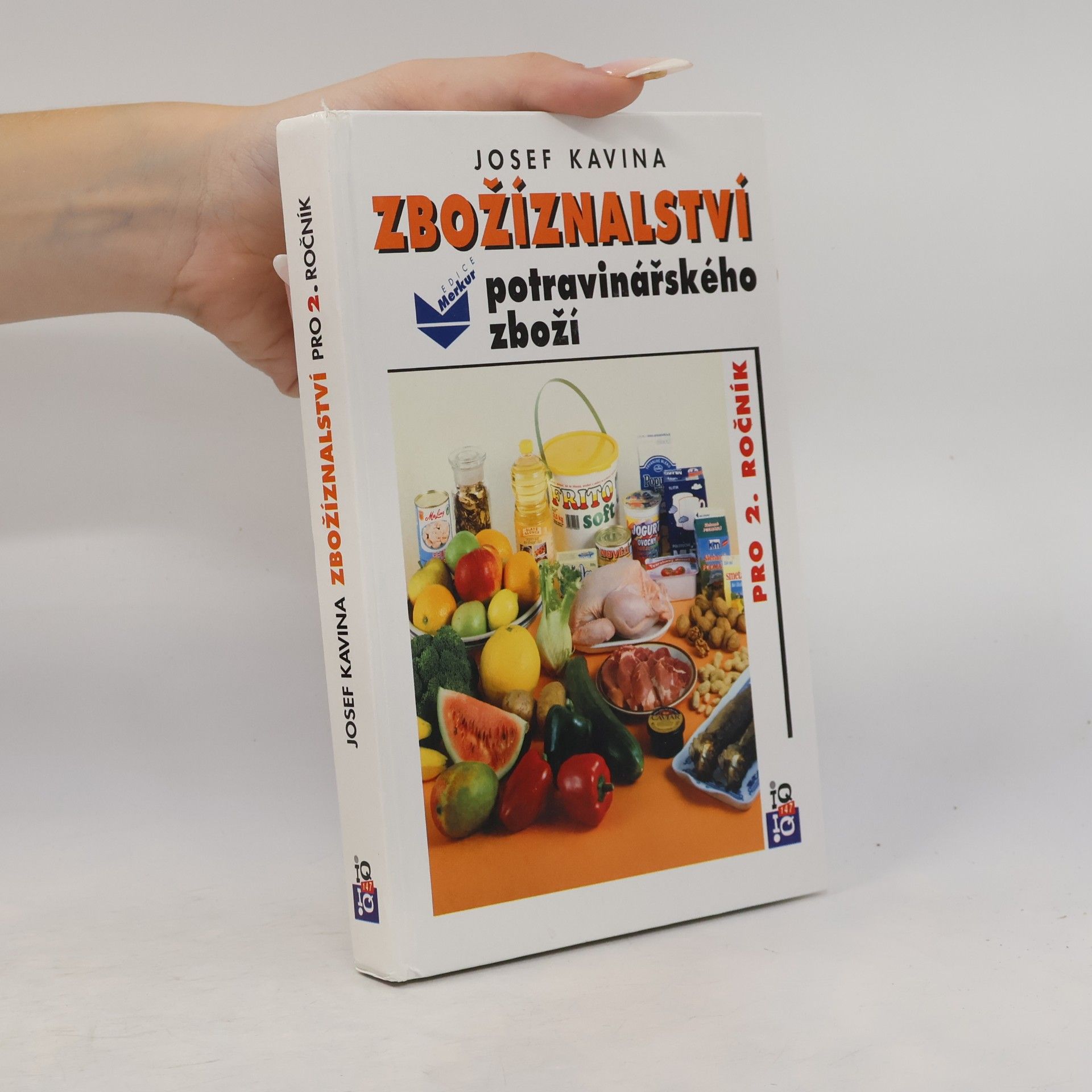 Josef Kavina Zbožíznalství potravinářského zboží pro 2. ročník