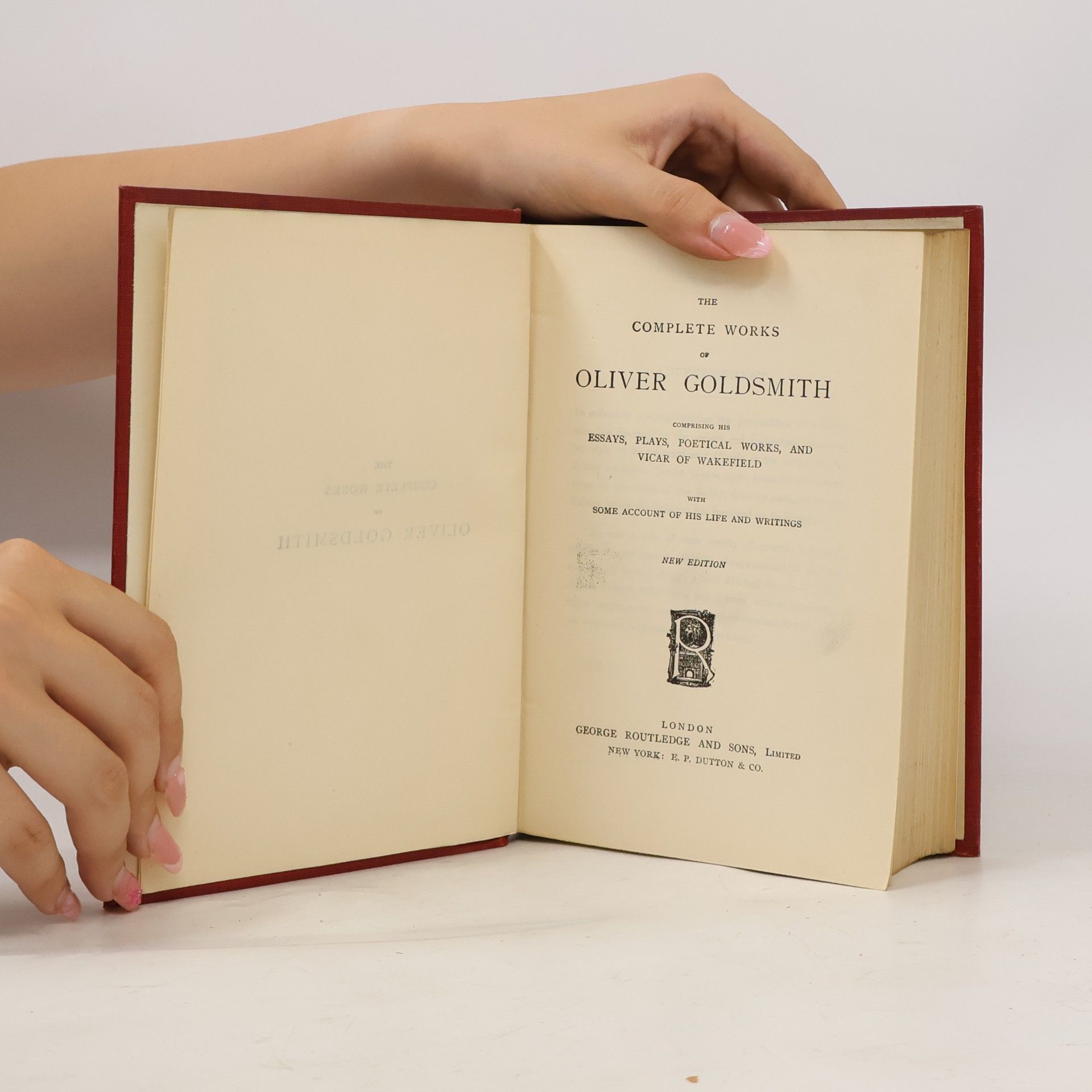 Oliver Goldsmith The Complete Works of Oliver Goldsmith
