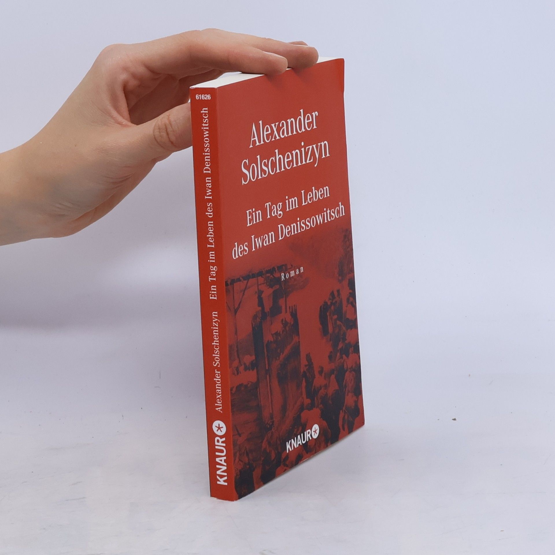 Aleksandr Solzhenitsyn Ein Tag im Leben des Iwan Denissowitsch