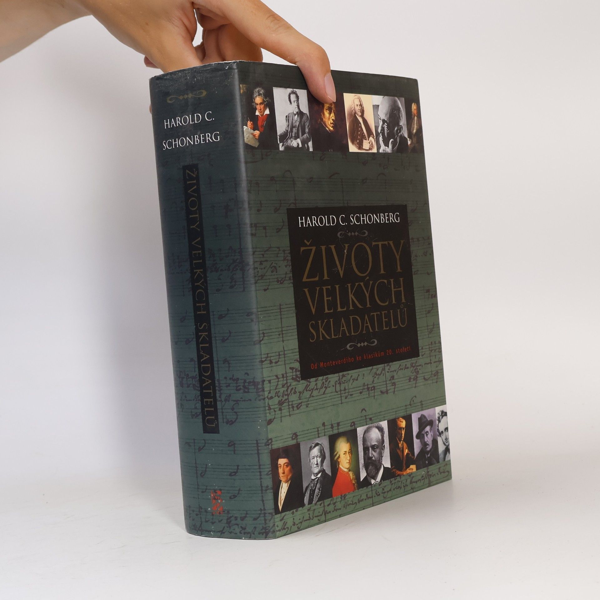 Harold C. Schonberg Životy velkých skladatelů : [od Monteverdiho ke klasikům 20. století]